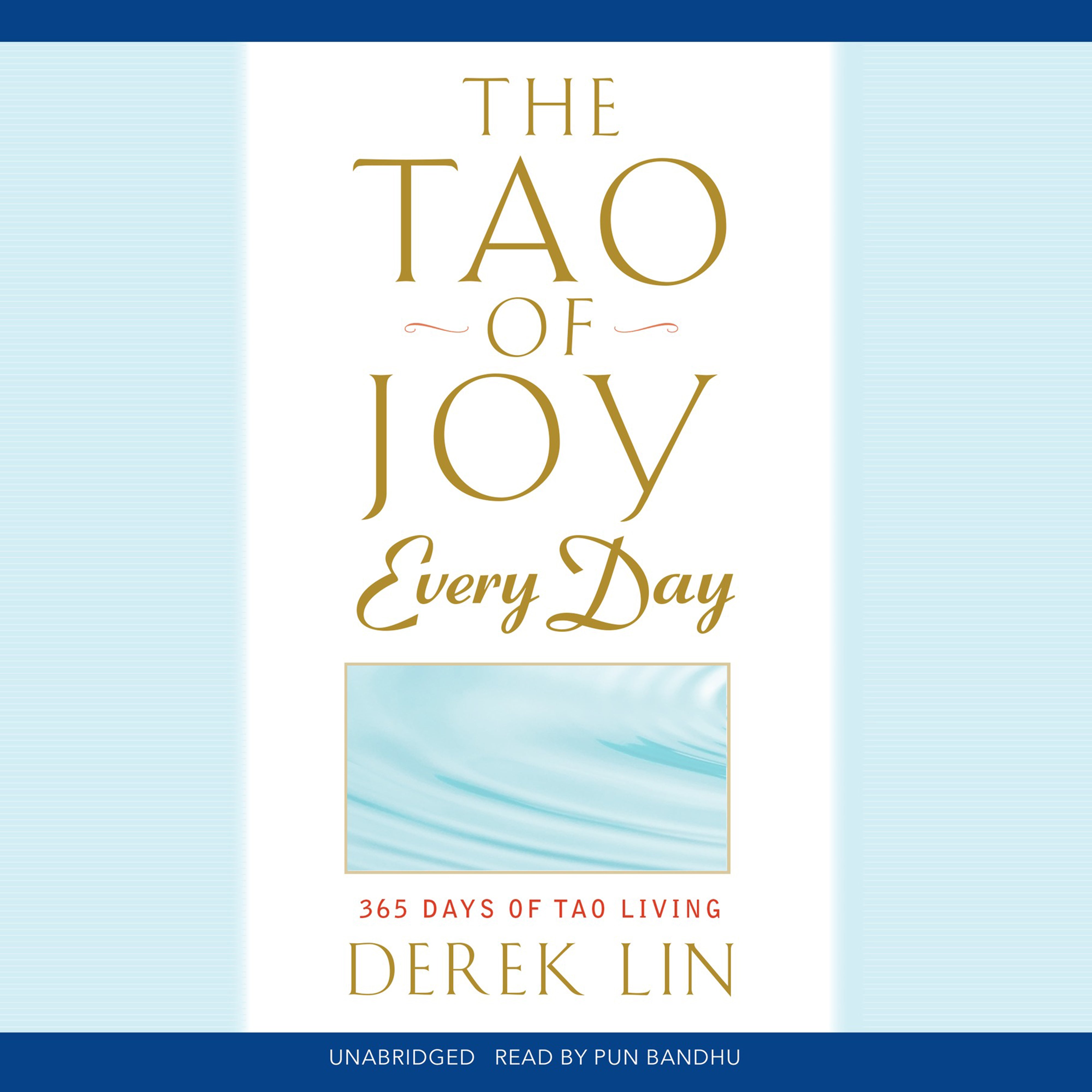 The Tao of Joy Every Day