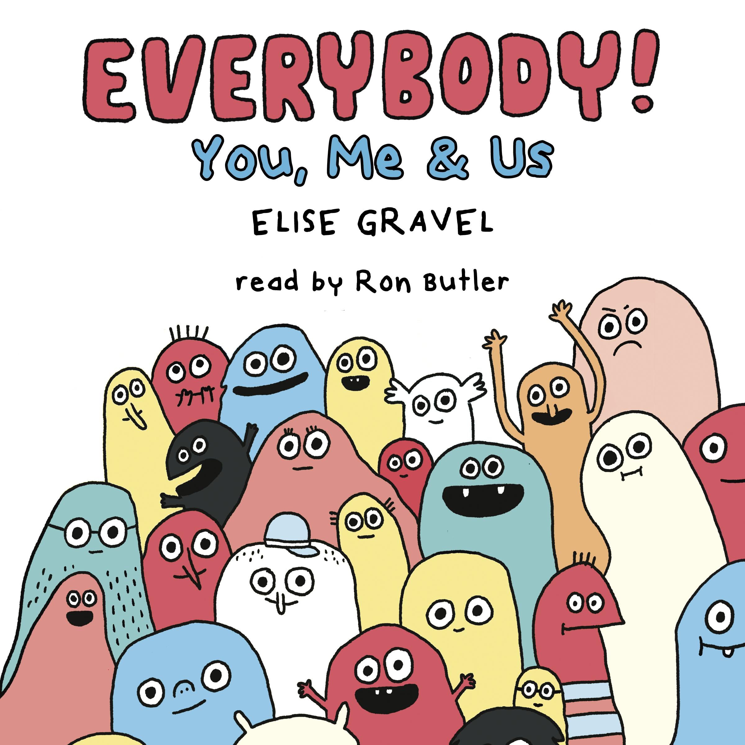 Everybody!: You, Me & Us