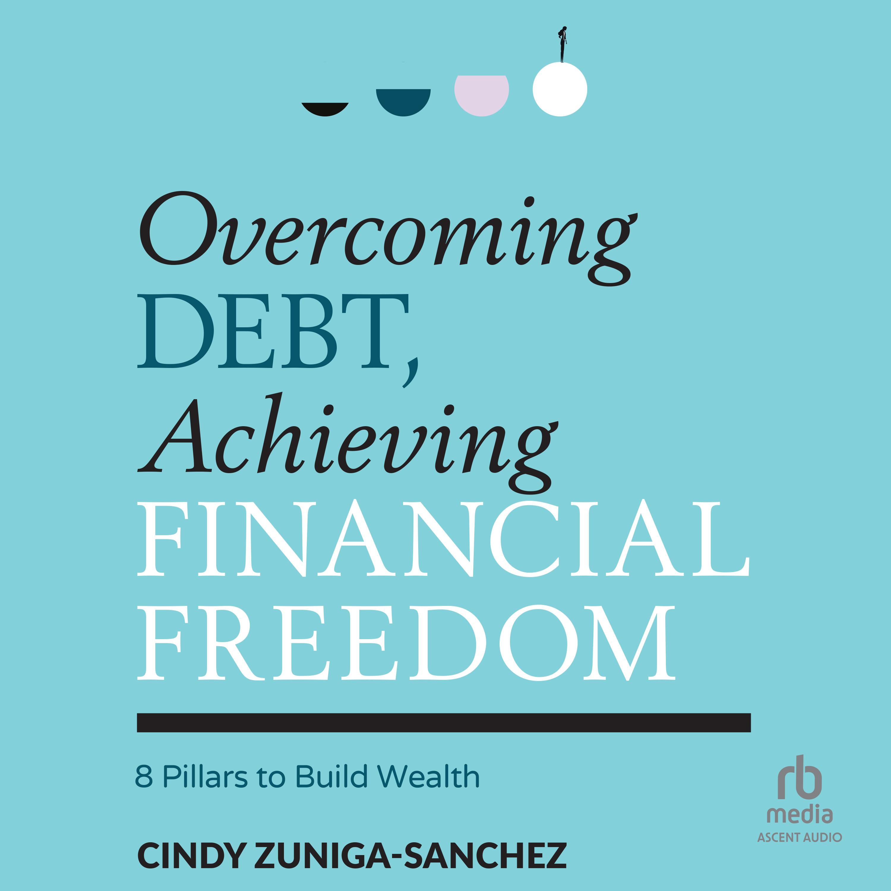 Overcoming Debt, Achieving Financial Freedom