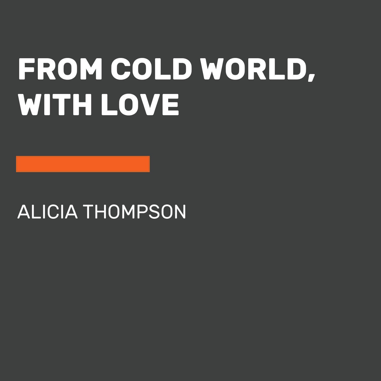 With Love, from Cold World