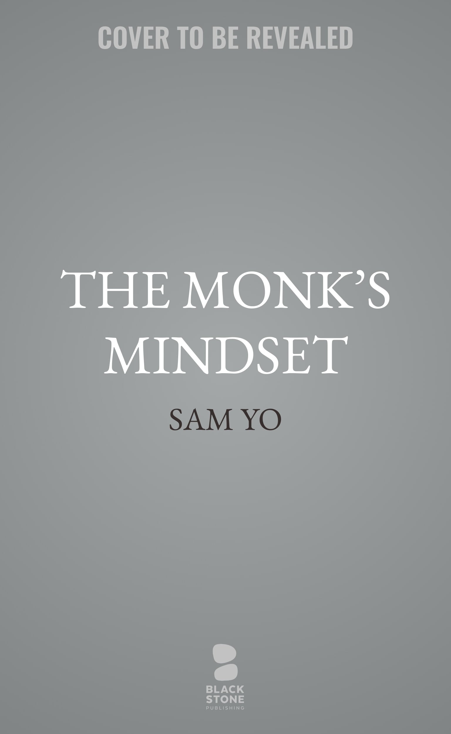 The Monk’s Mindset