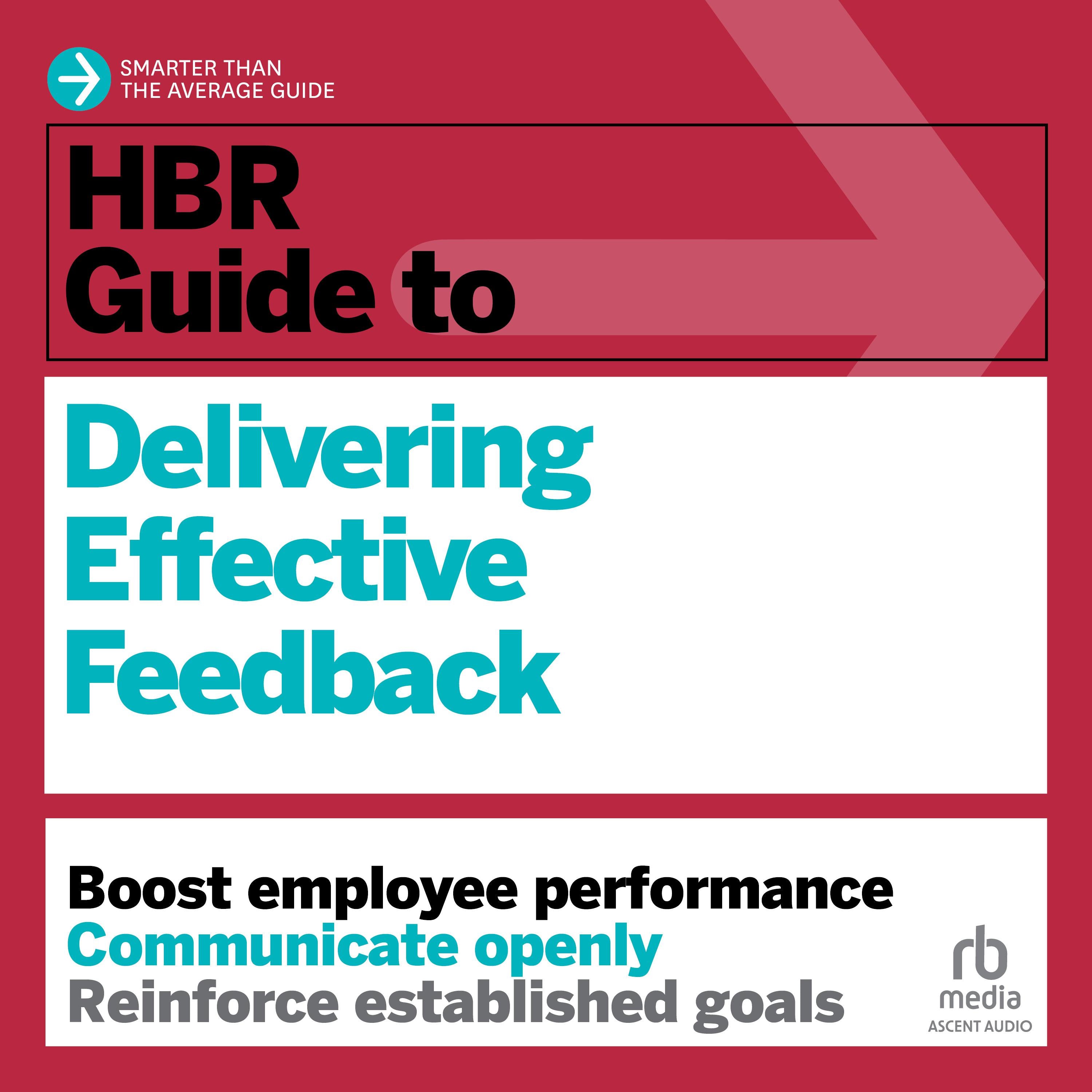HBR Guide to Delivering Effective Feedback