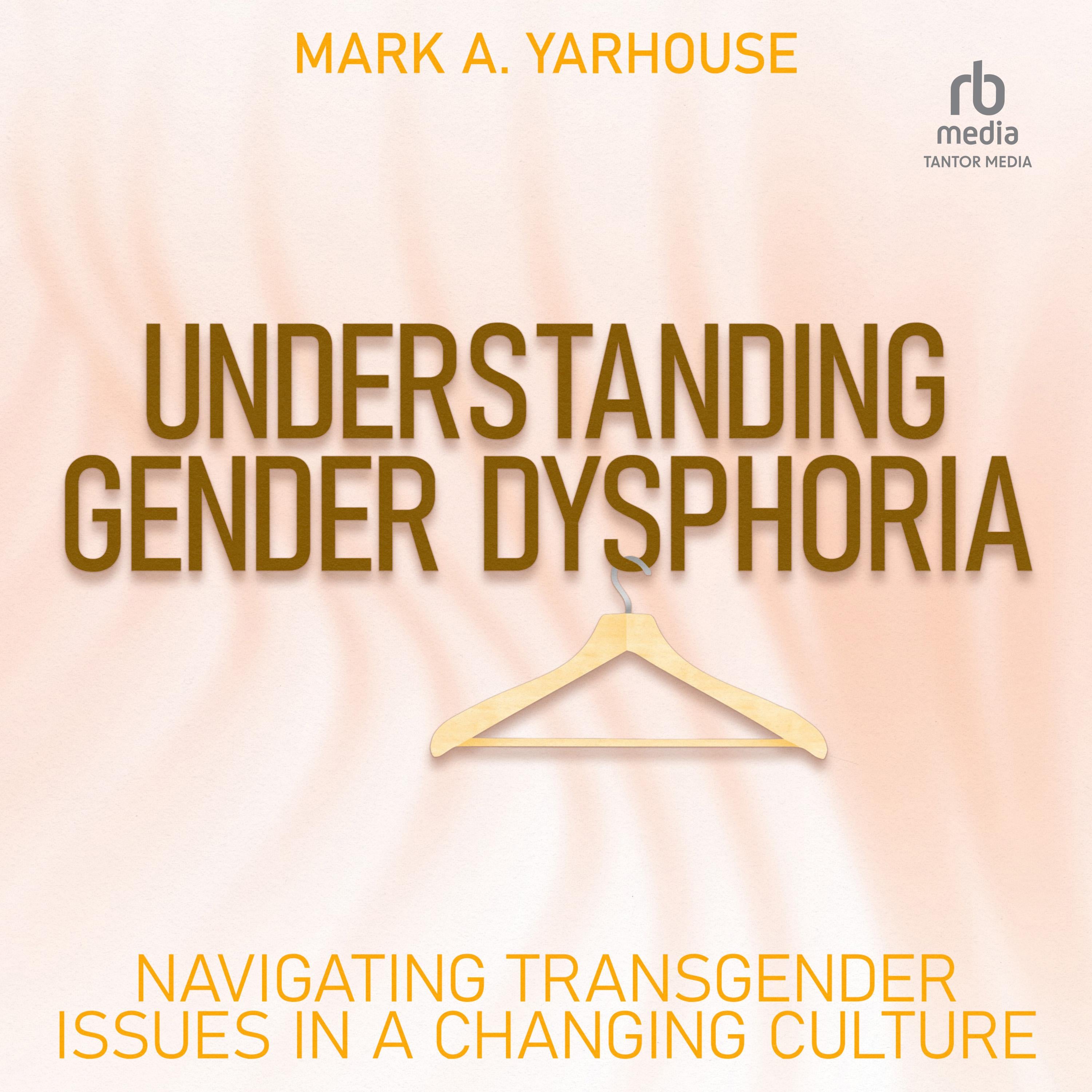 Understanding Gender Dysphoria