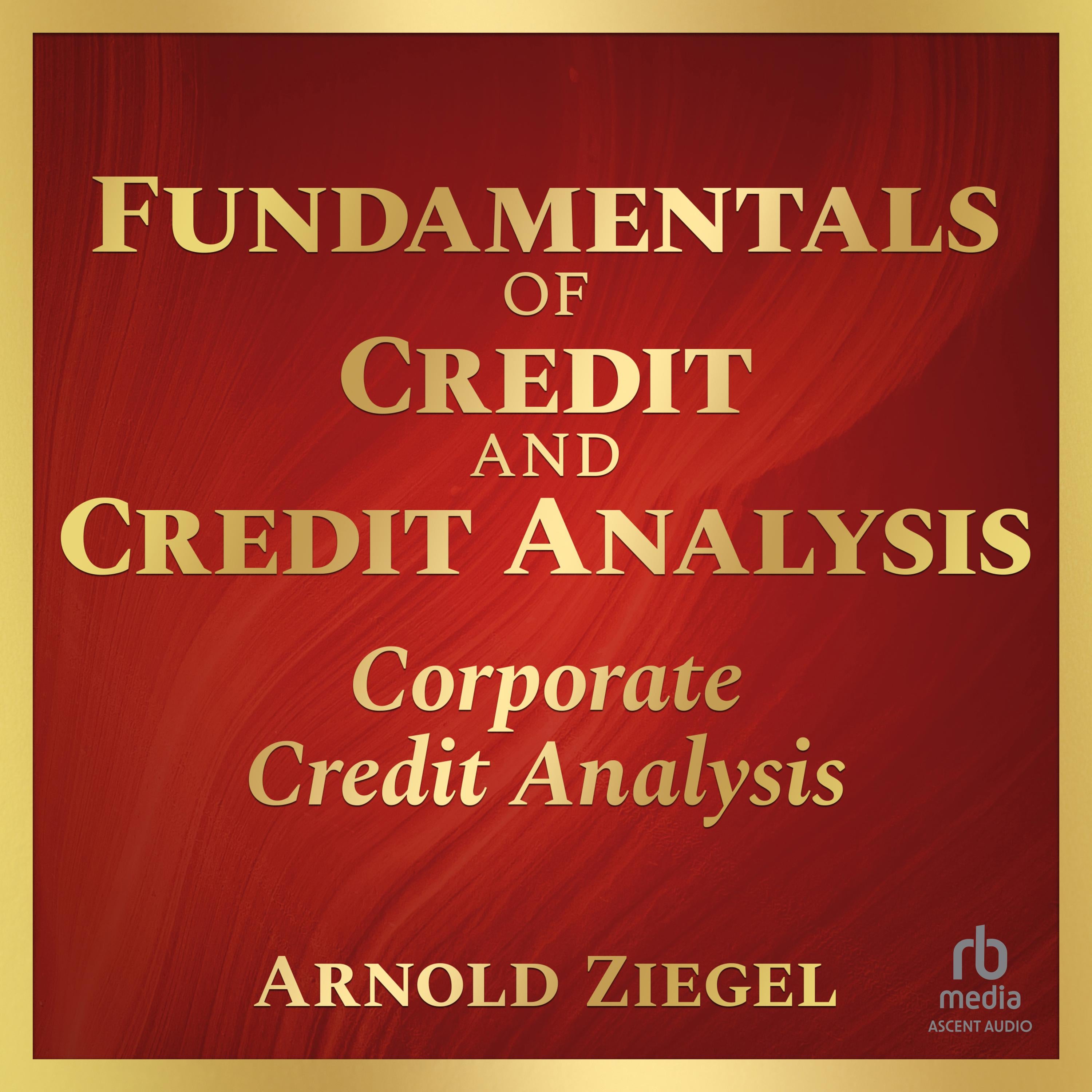 Fundamentals of Credit and Credit Analysis