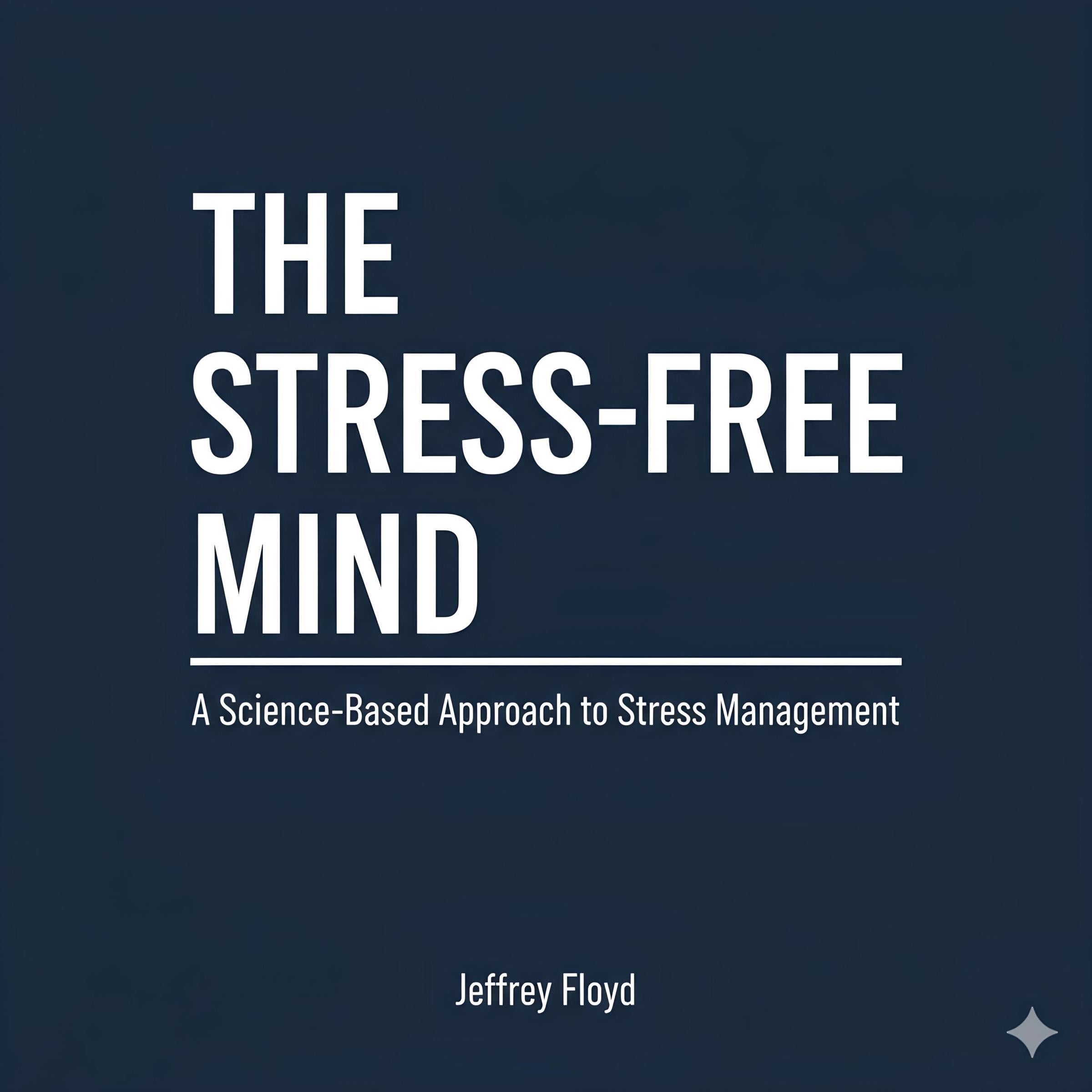 The Stress-Free Mind