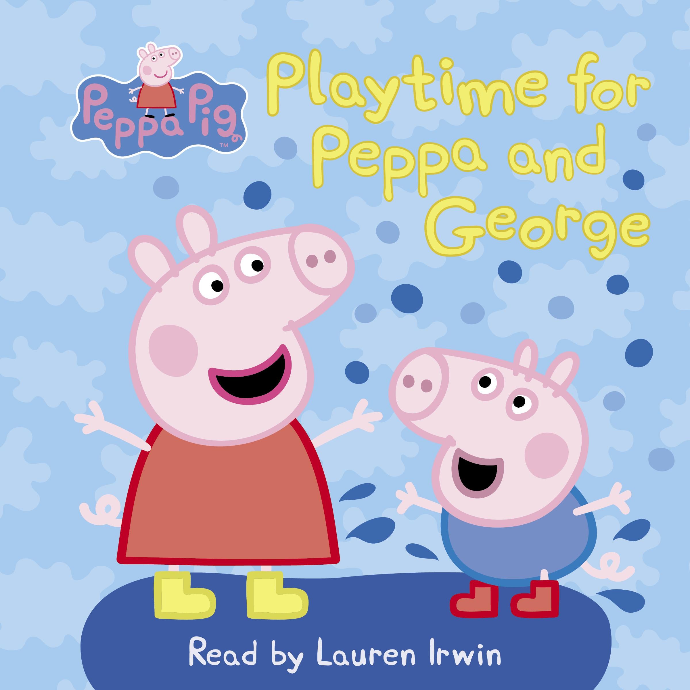 Play Time for Peppa and George (Peppa Pig)