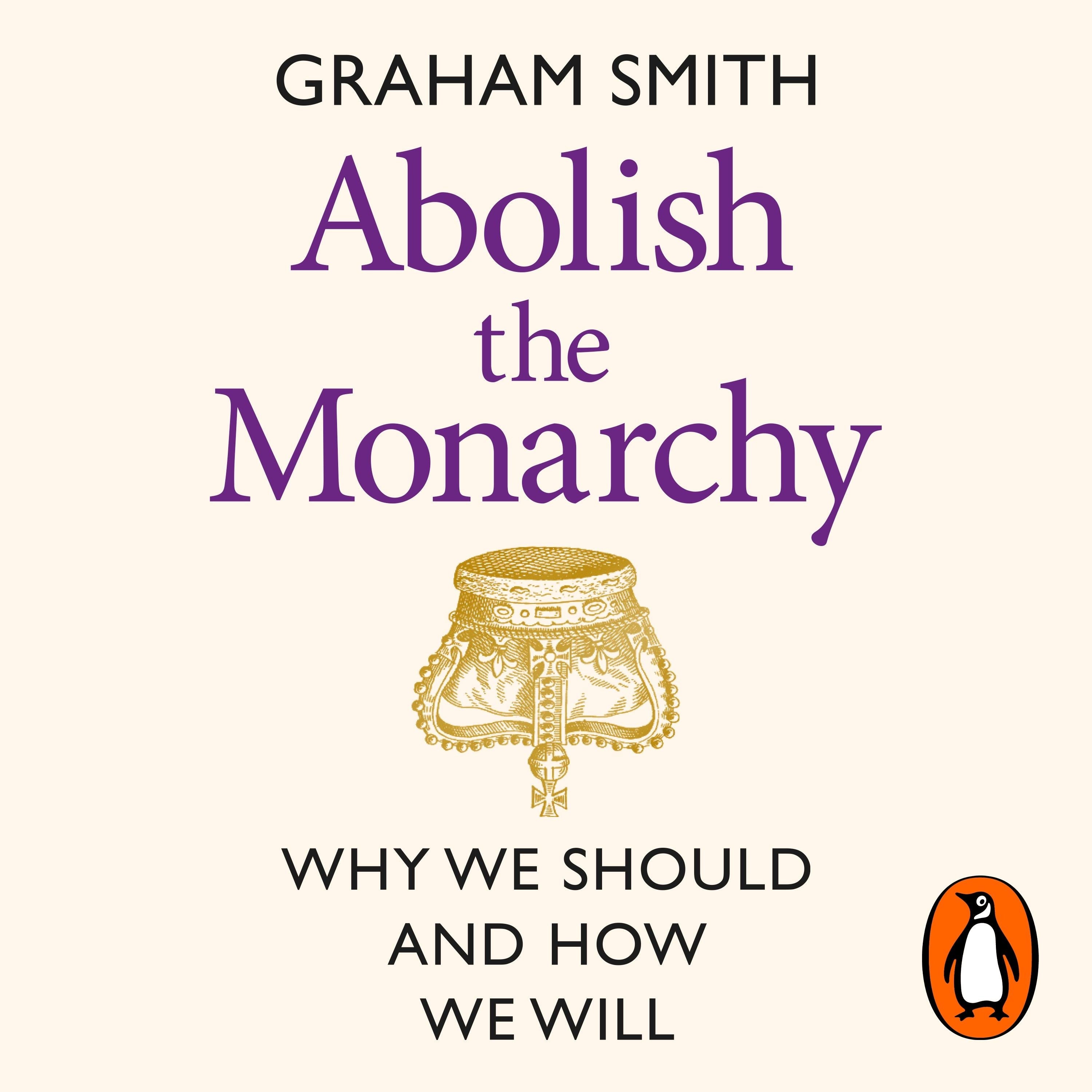 Abolish the Monarchy