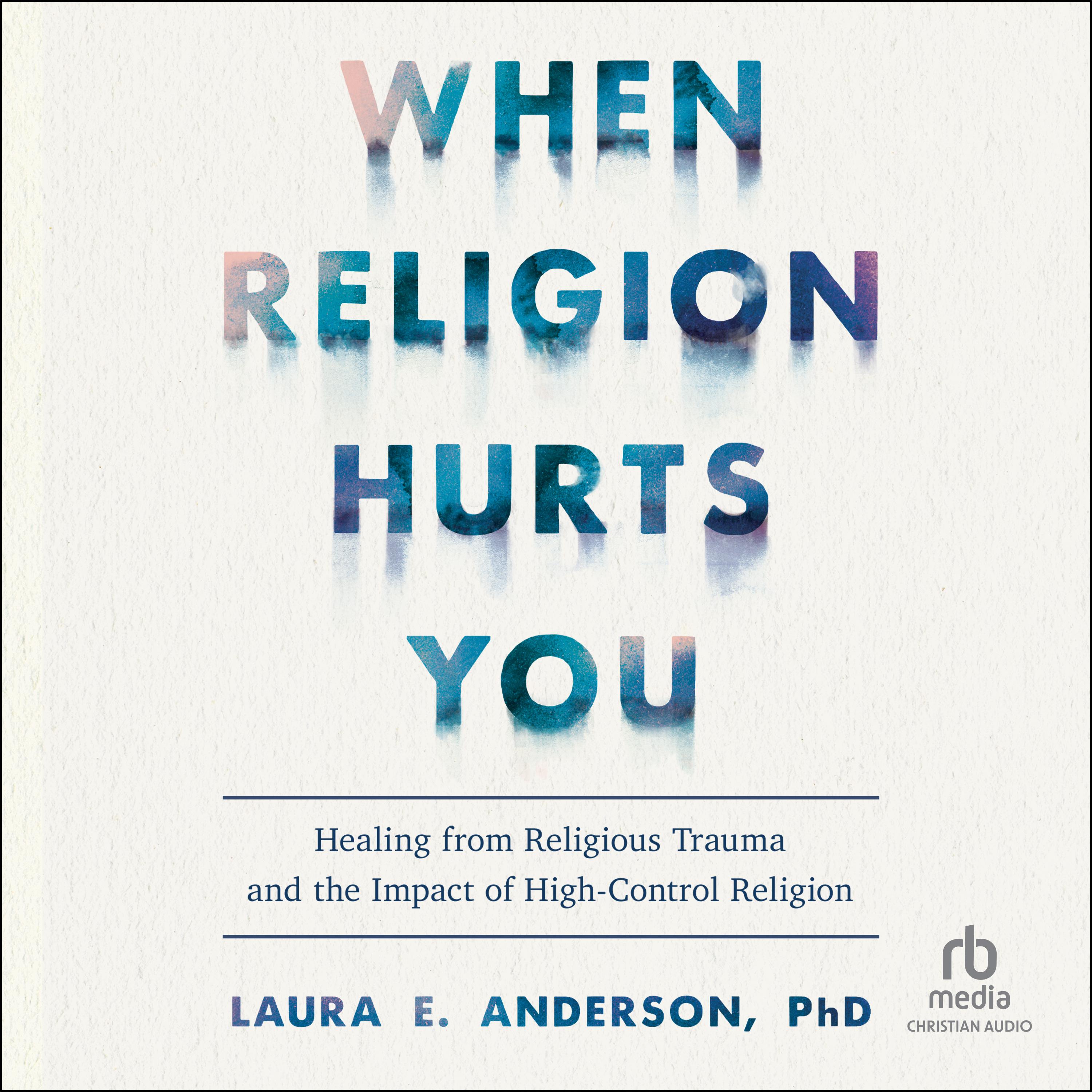 When Religion Hurts You