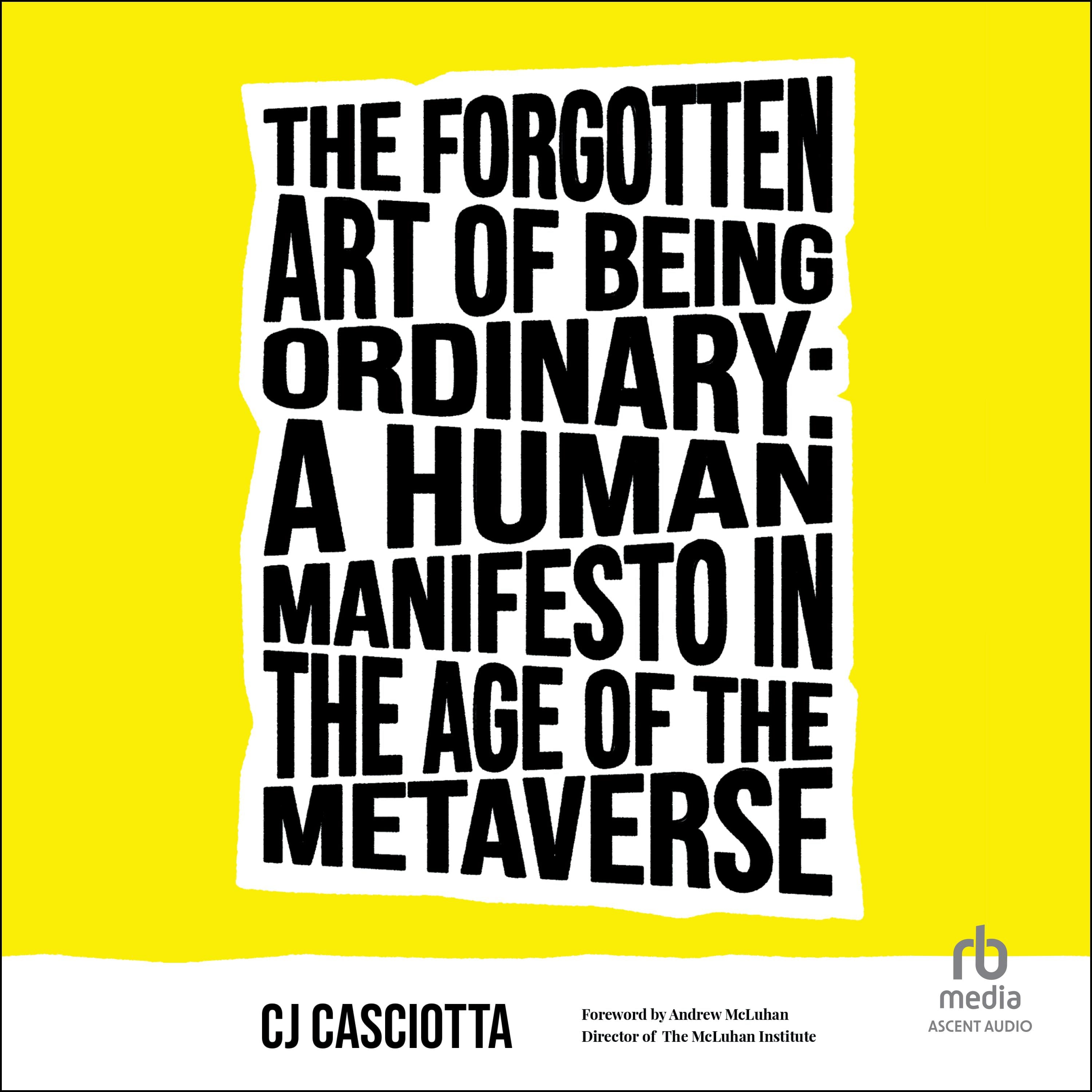 The Forgotten Art of Being Ordinary