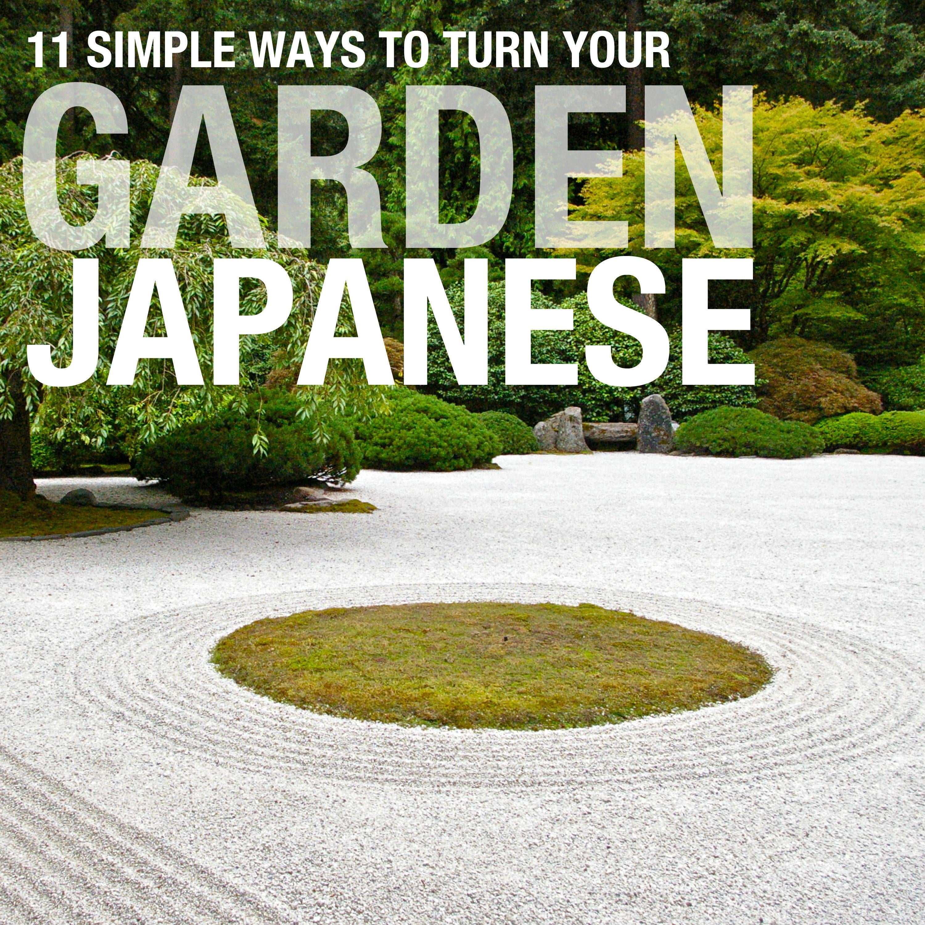 11 Simple Ways To Turn Your Garden Japanese