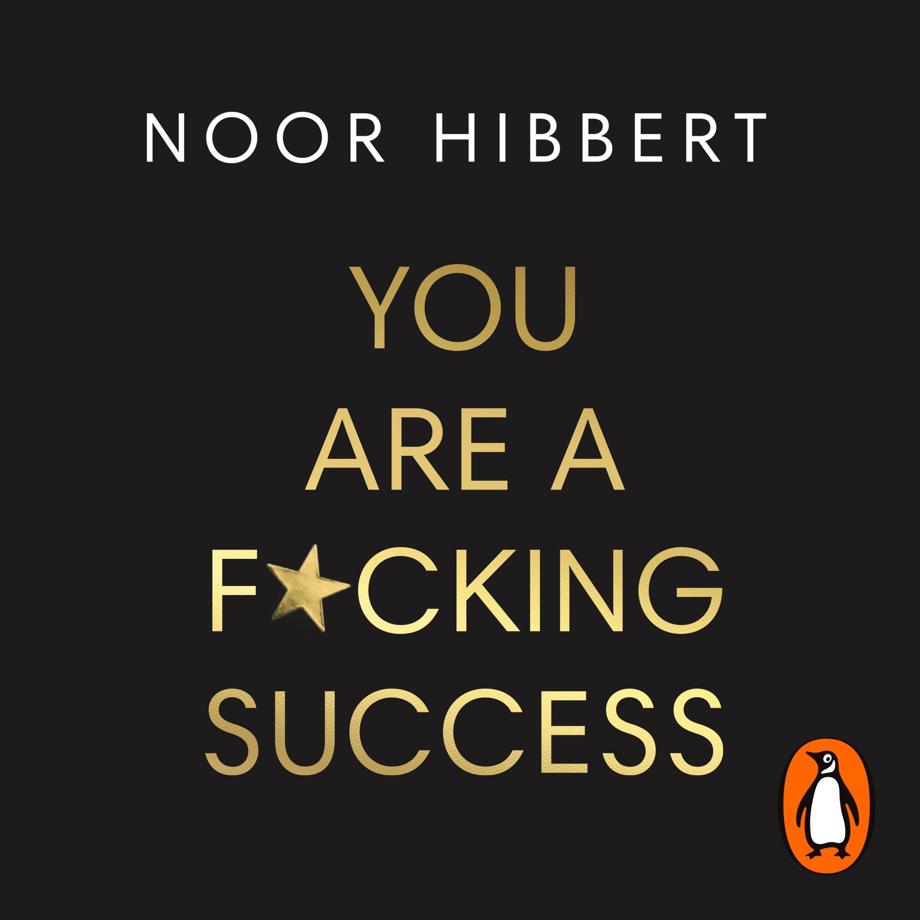 You Are A F*cking Success