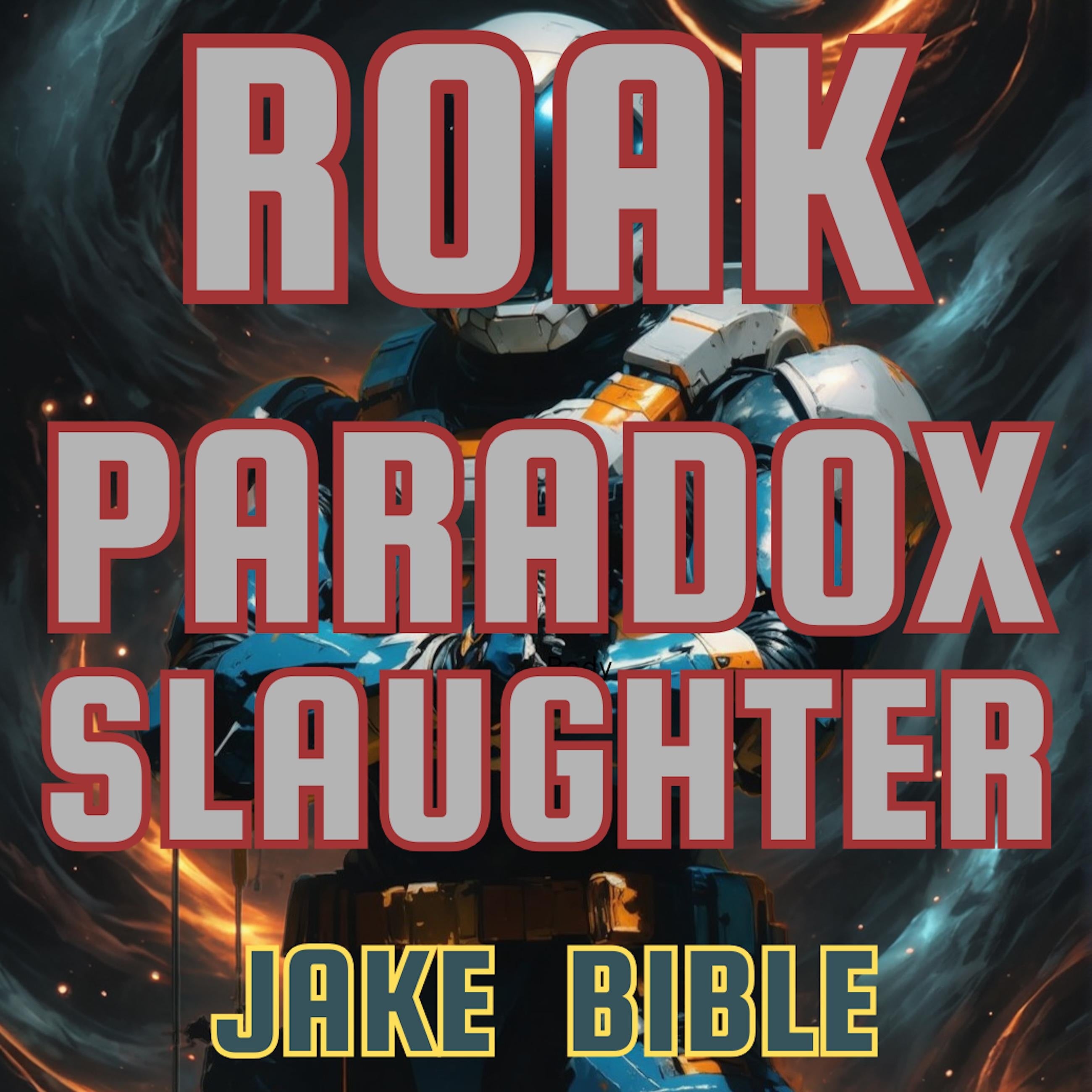 Roak: Paradox Slaughter