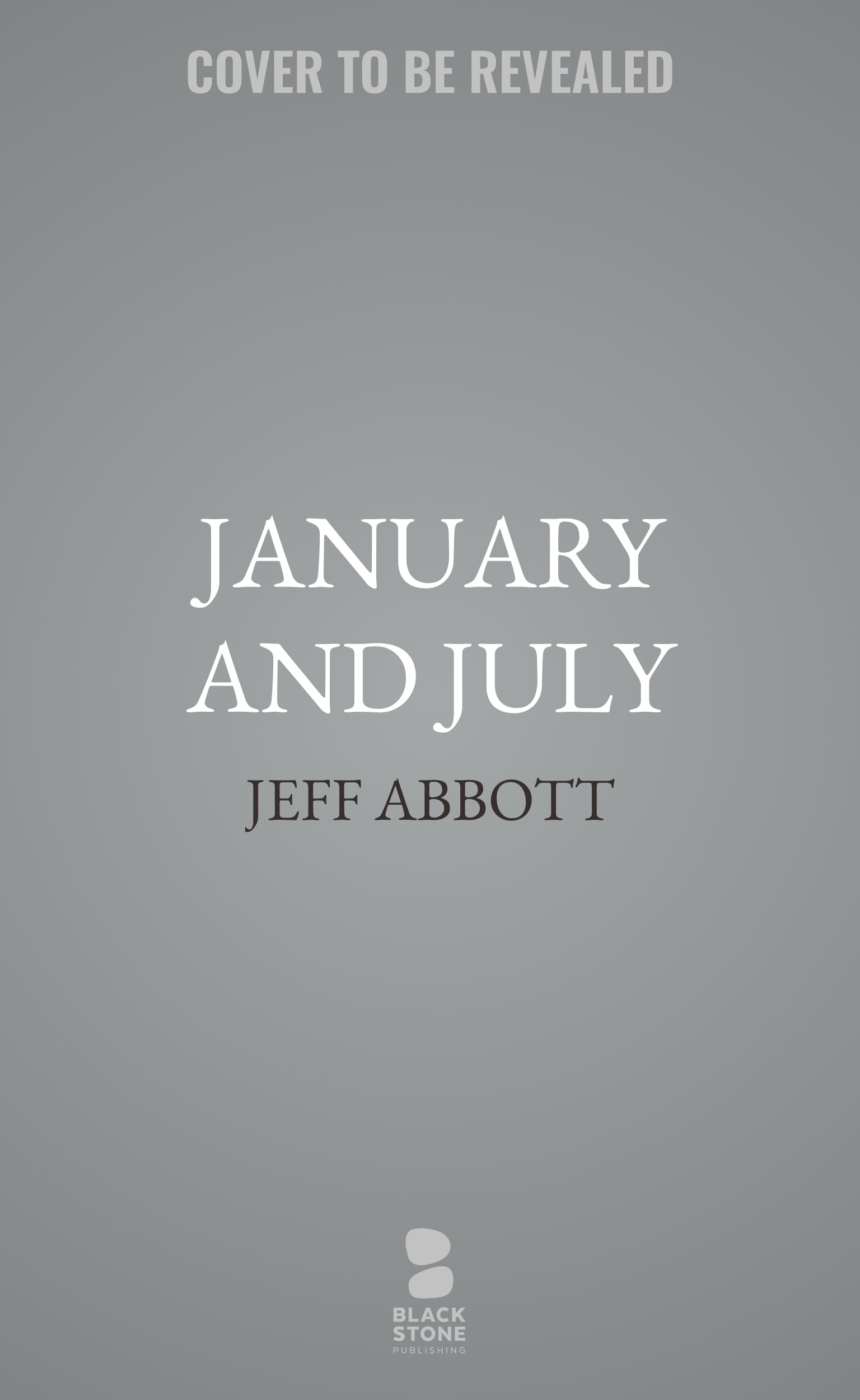 January and July