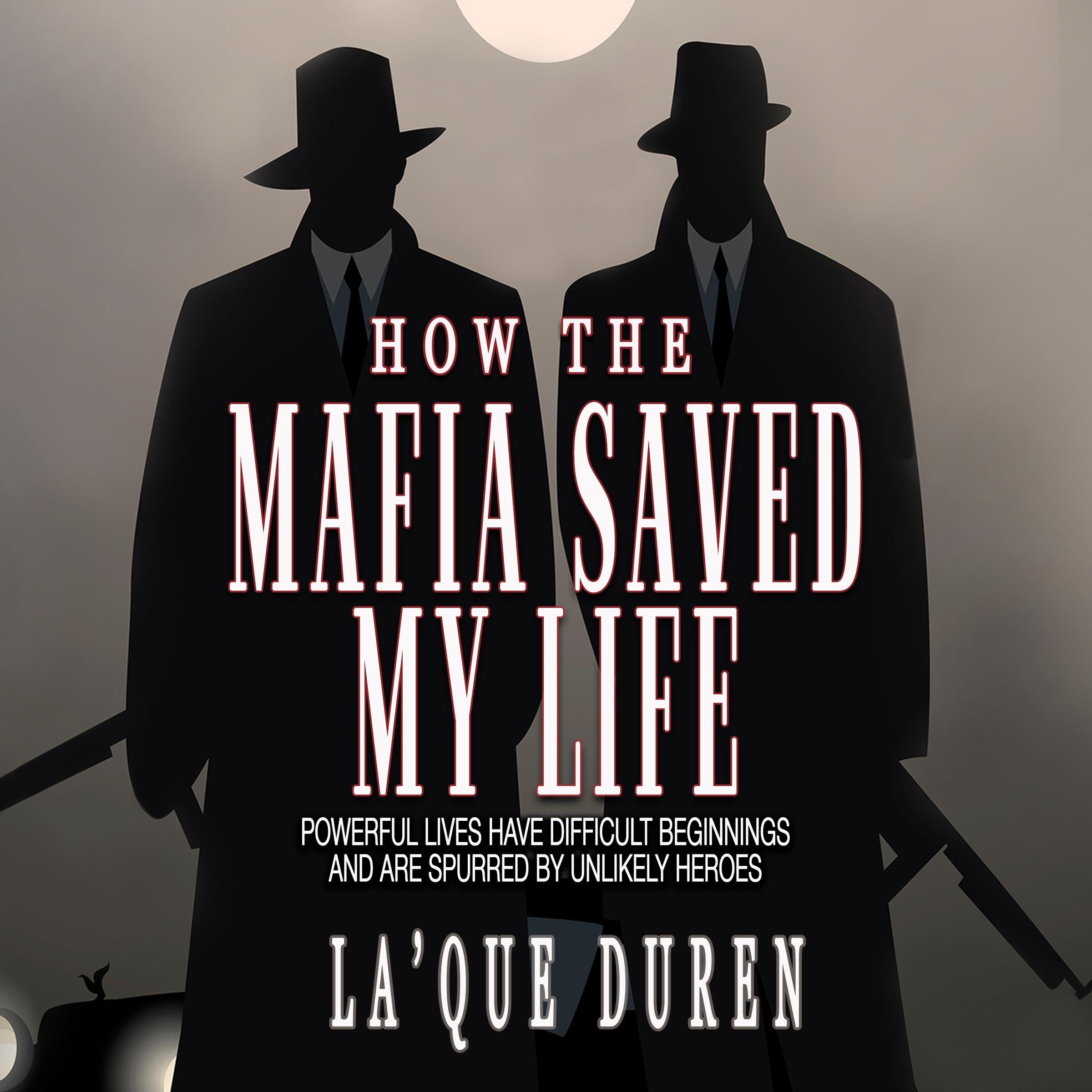 How the Mafia Saved My Life