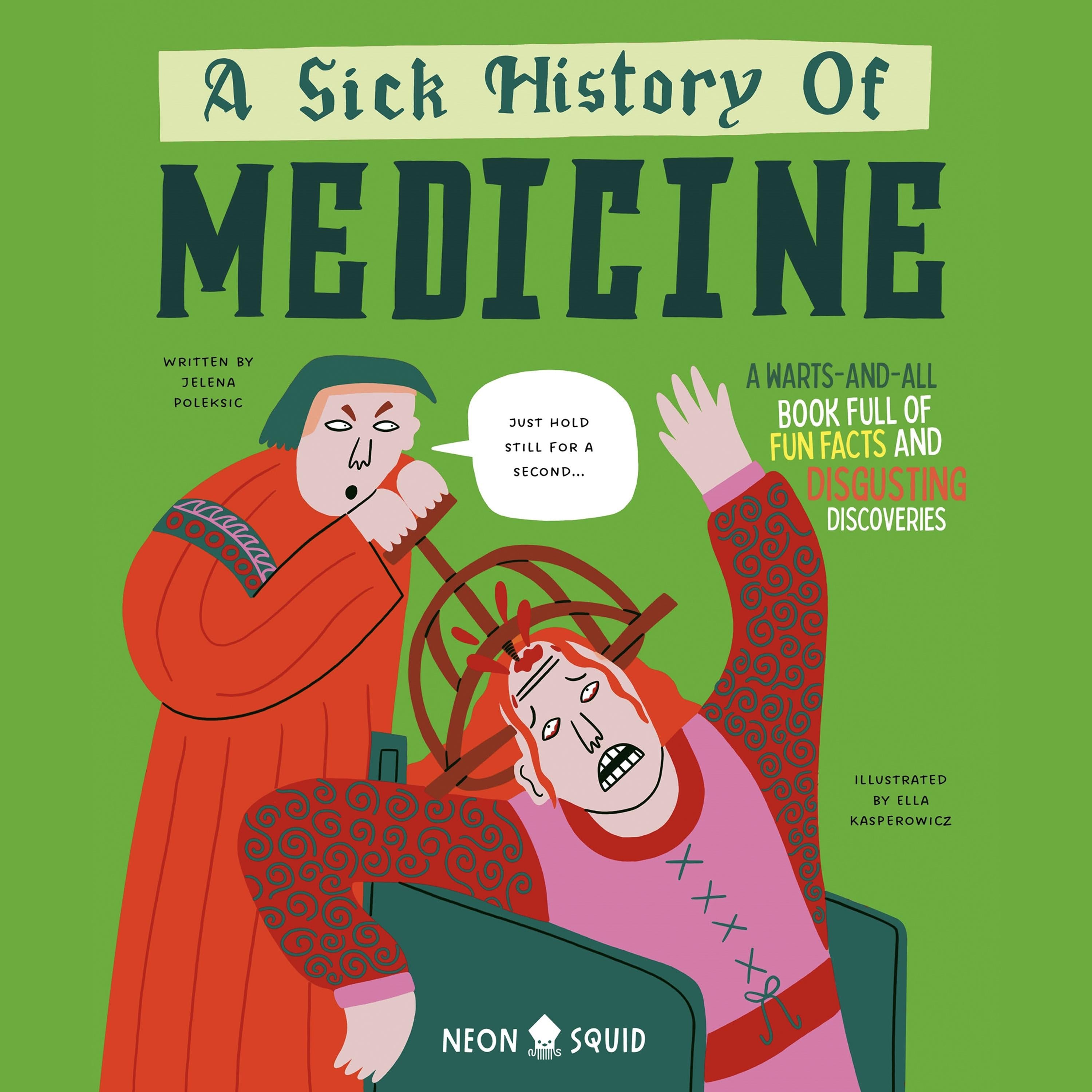 A Sick History of Medicine