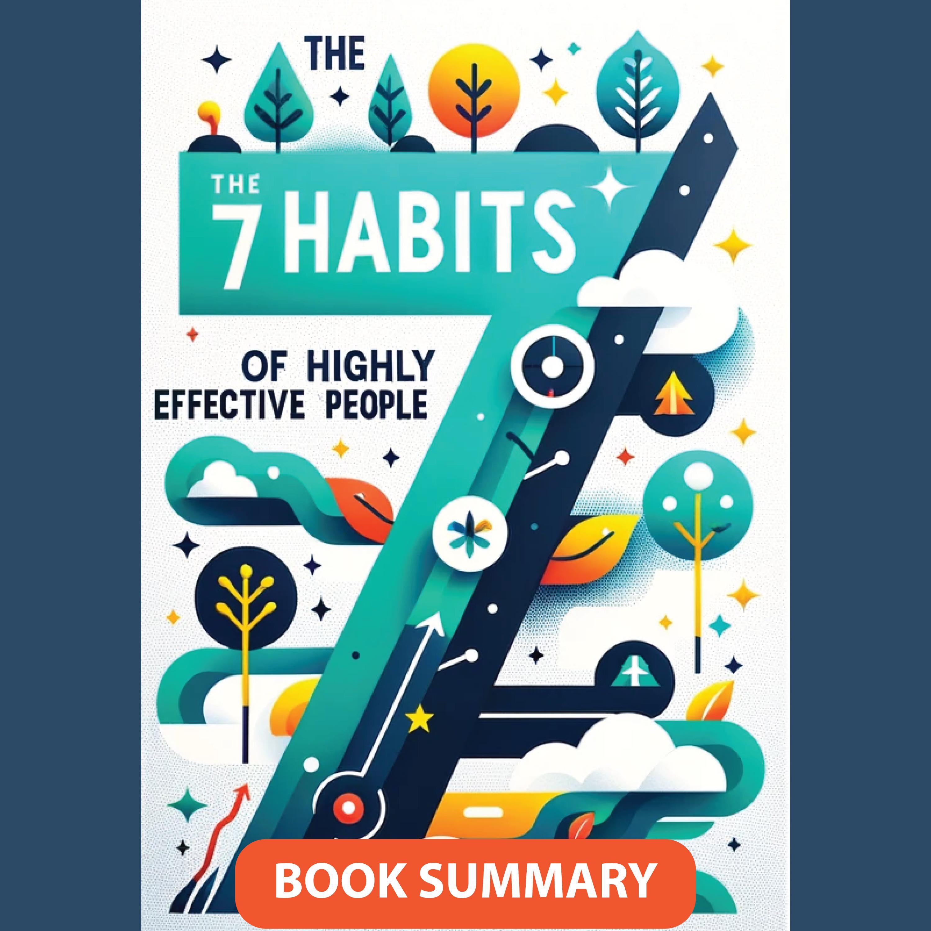 The 7 Habits of Highly Effective People