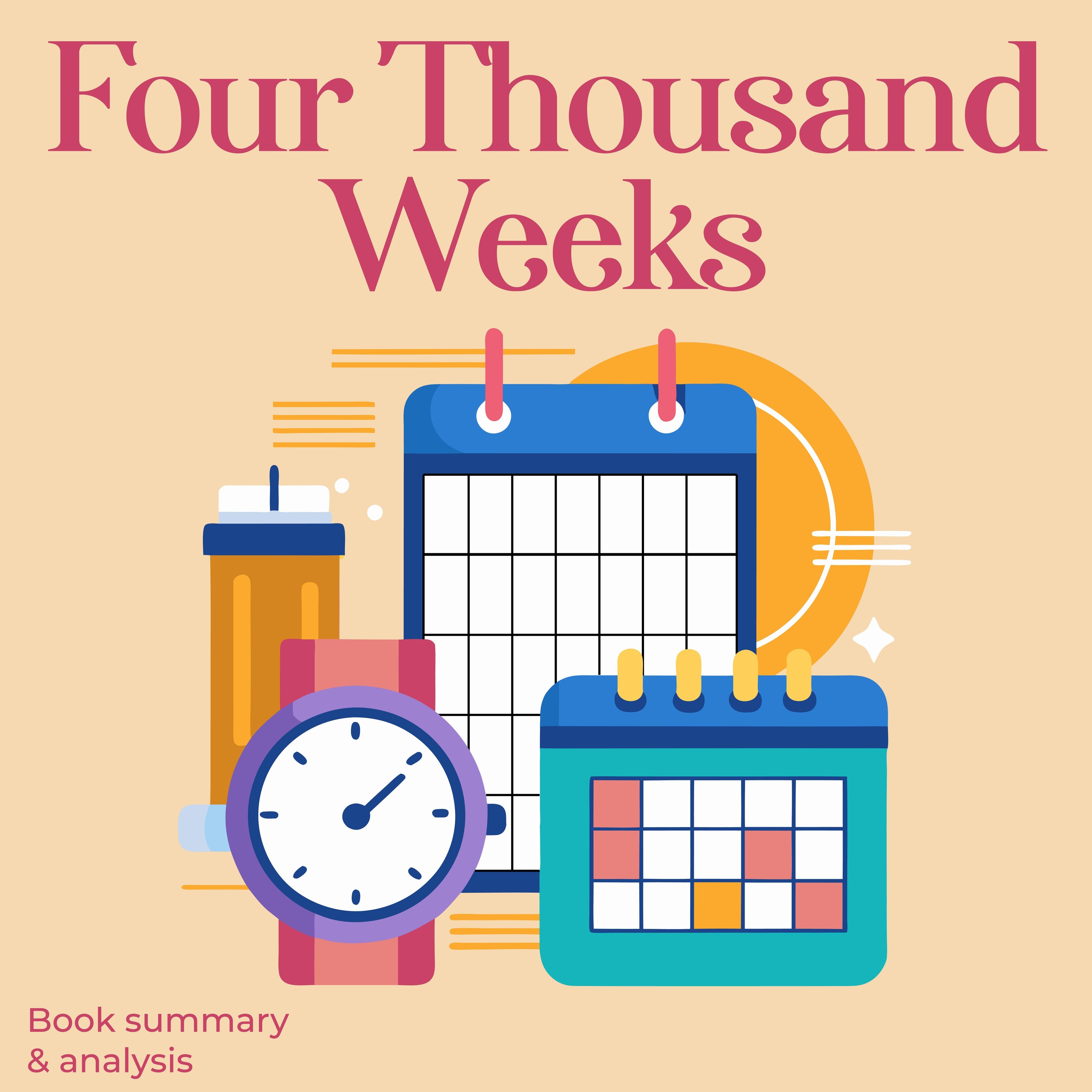 Four Thousand Weeks: Time Management for Mortals