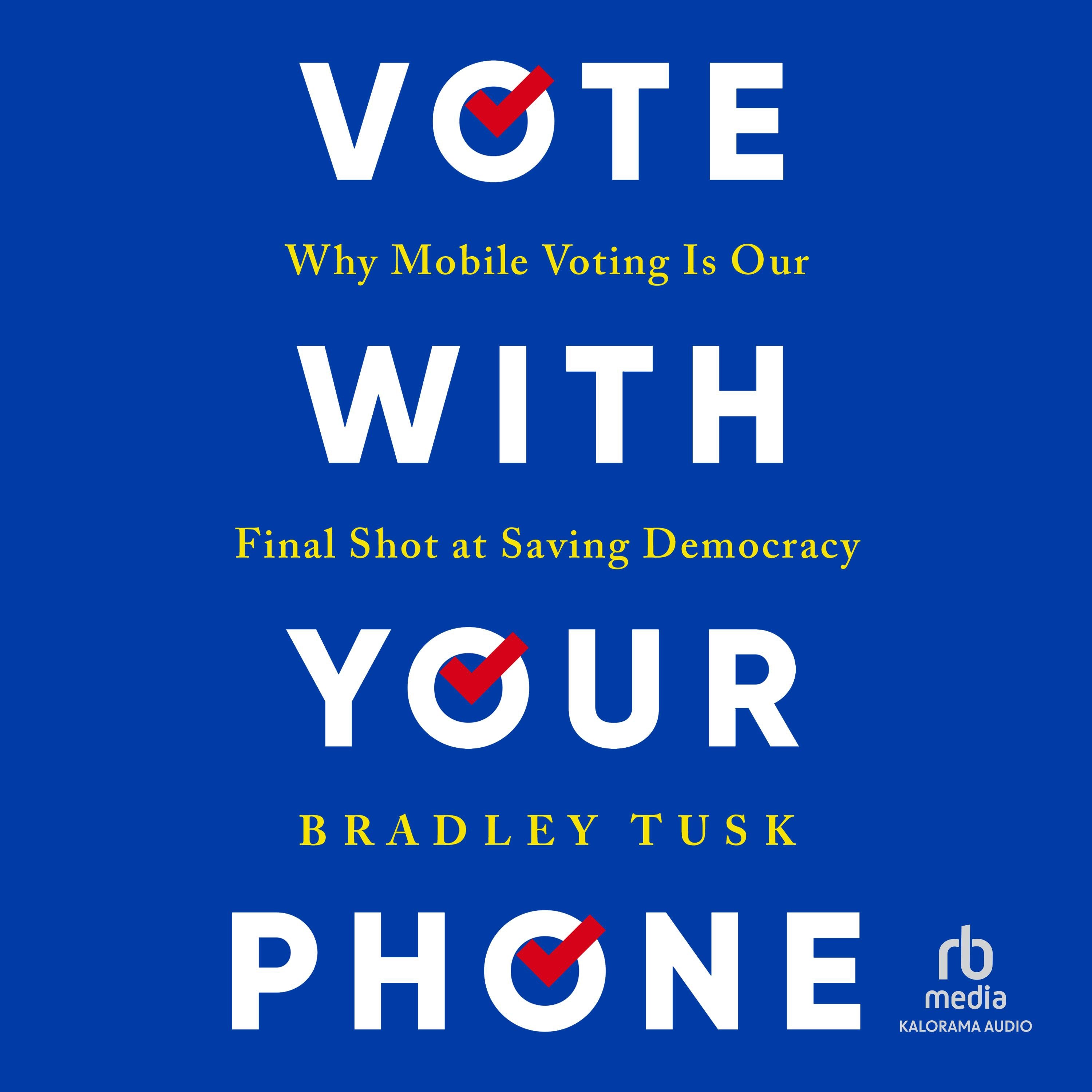 Vote With Your Phone