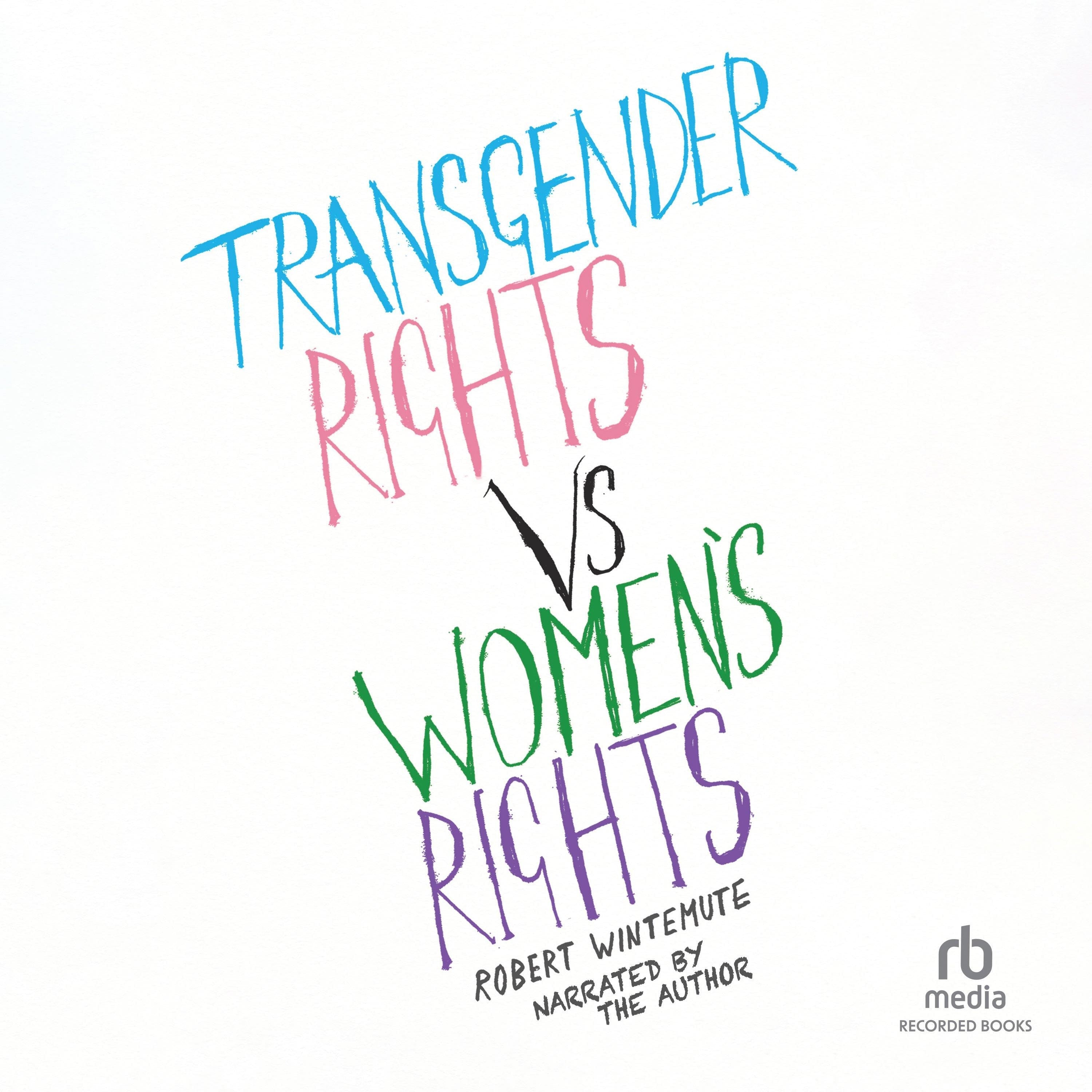 Transgender Rights vs Women’s Rights