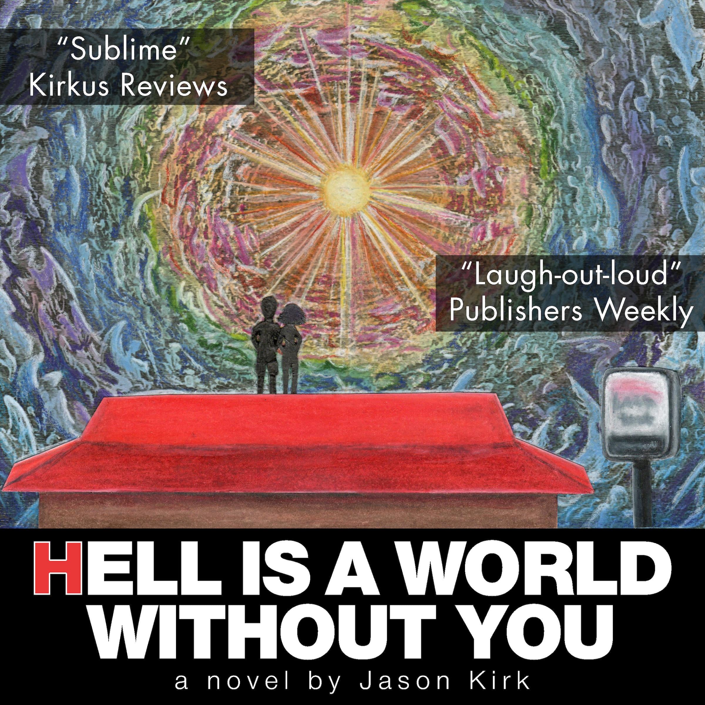 Hell Is a World Without You