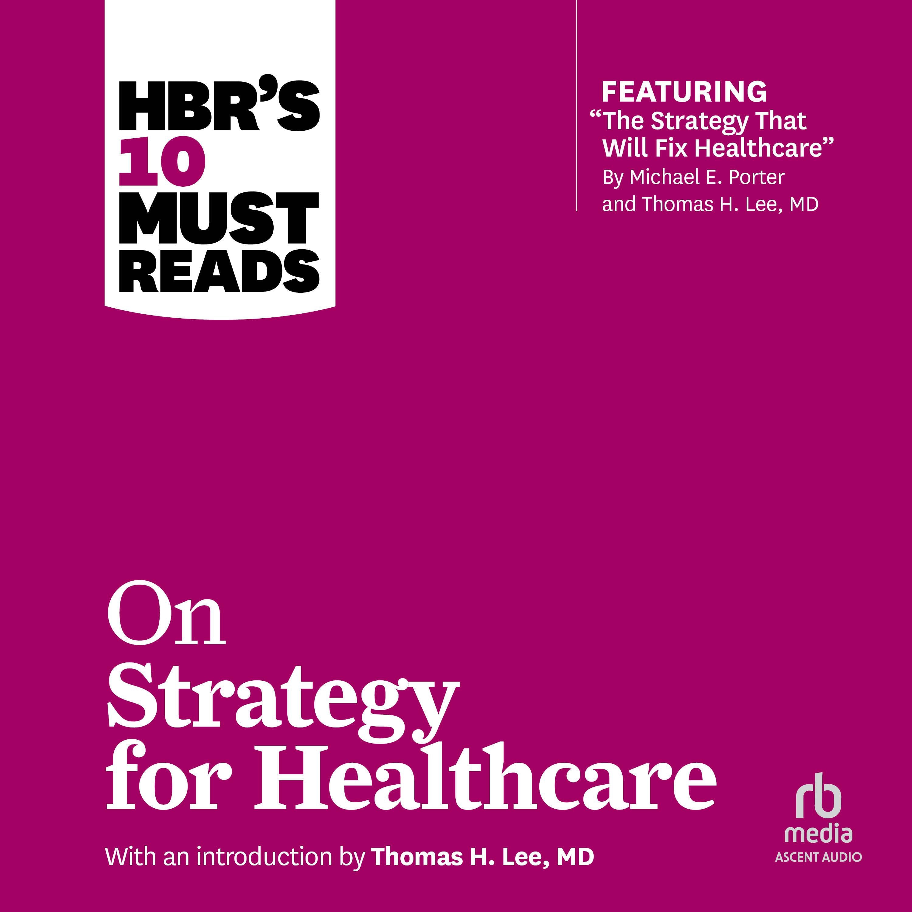 HBR's 10 Must Reads on Strategy for Healthcare