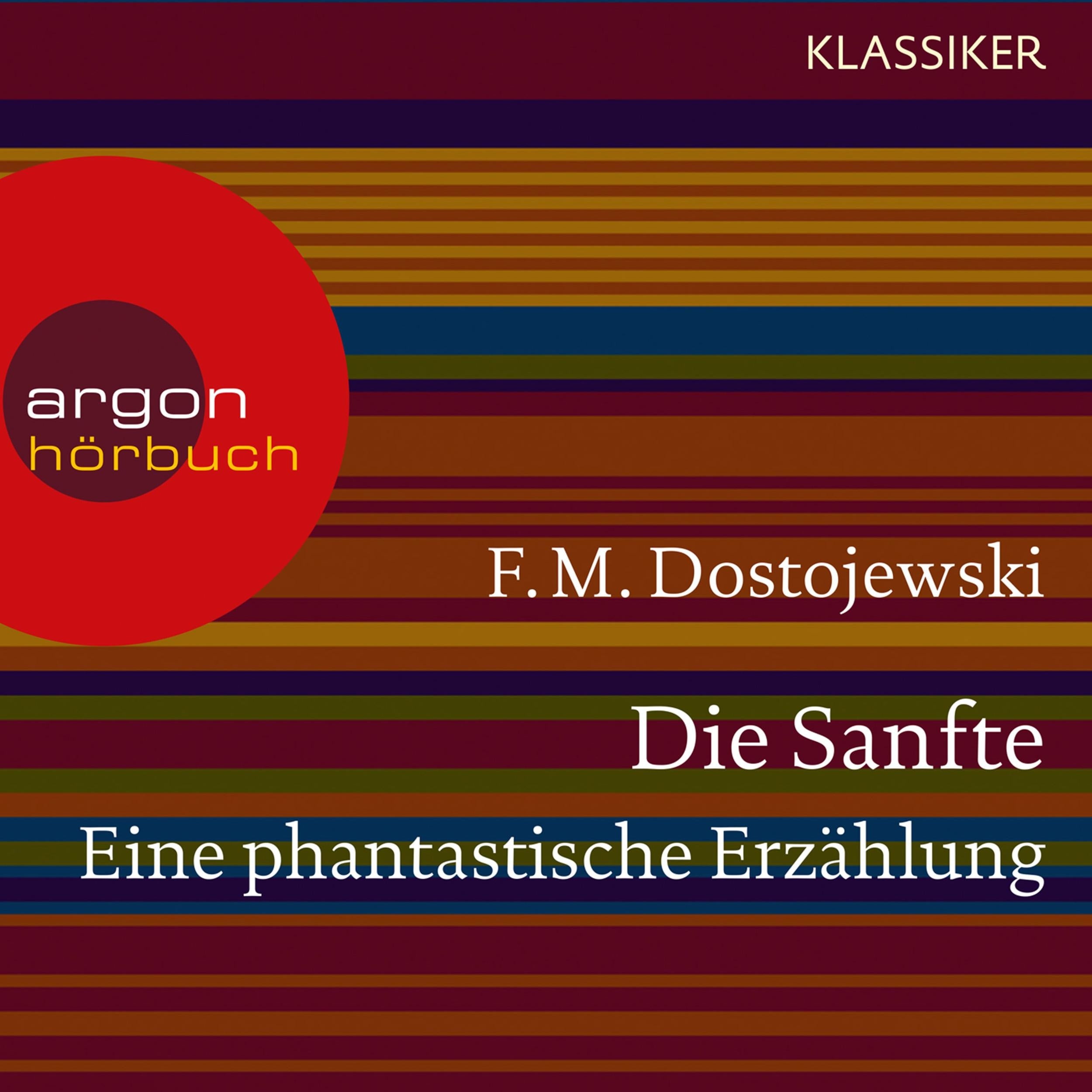 Die Sanfte. Eine phantastische Erzählung (Ungekürzte Lesung)