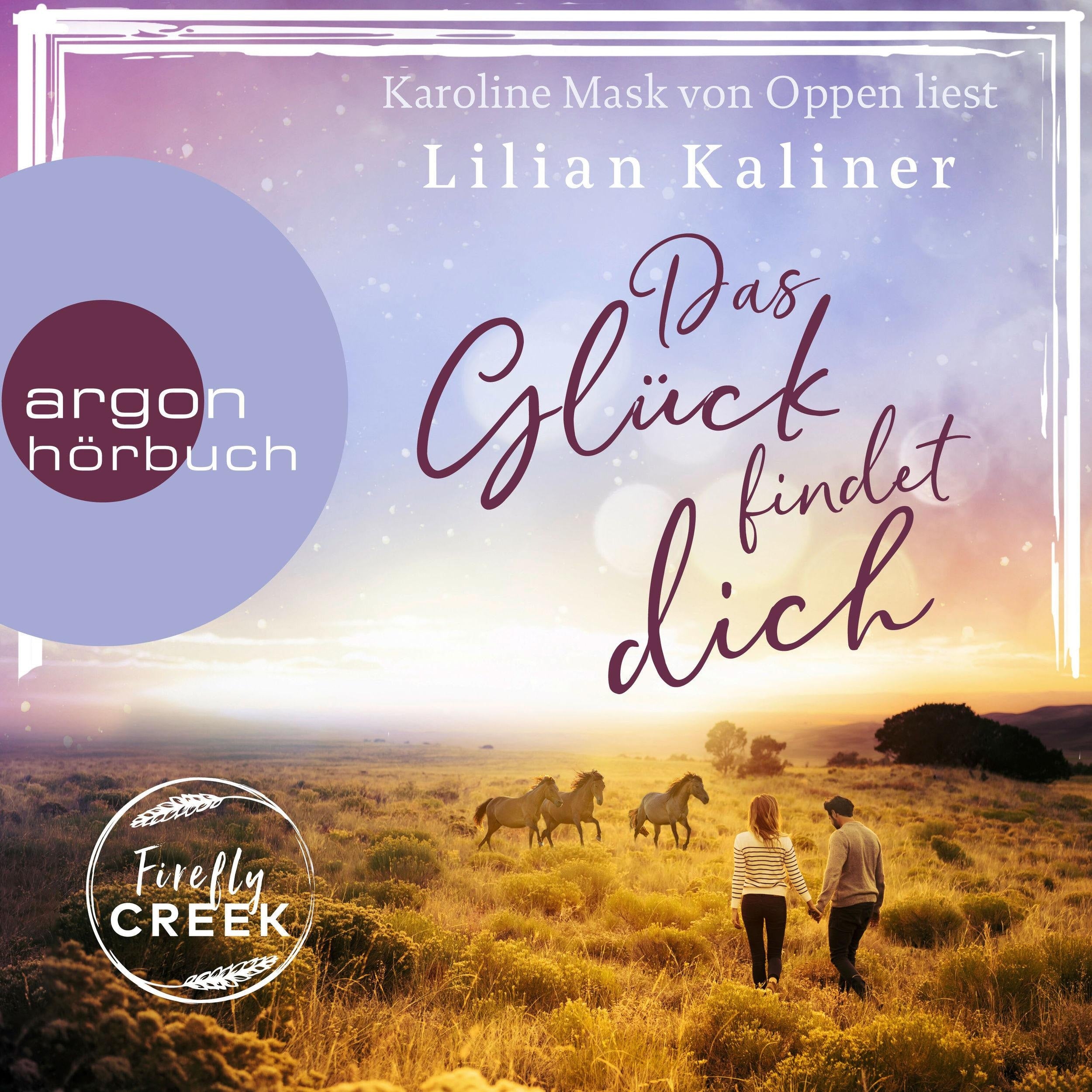 Das Glück findet dich - Firefly-Creek-Serie, Band 2 (Ungekürzte Lesung)