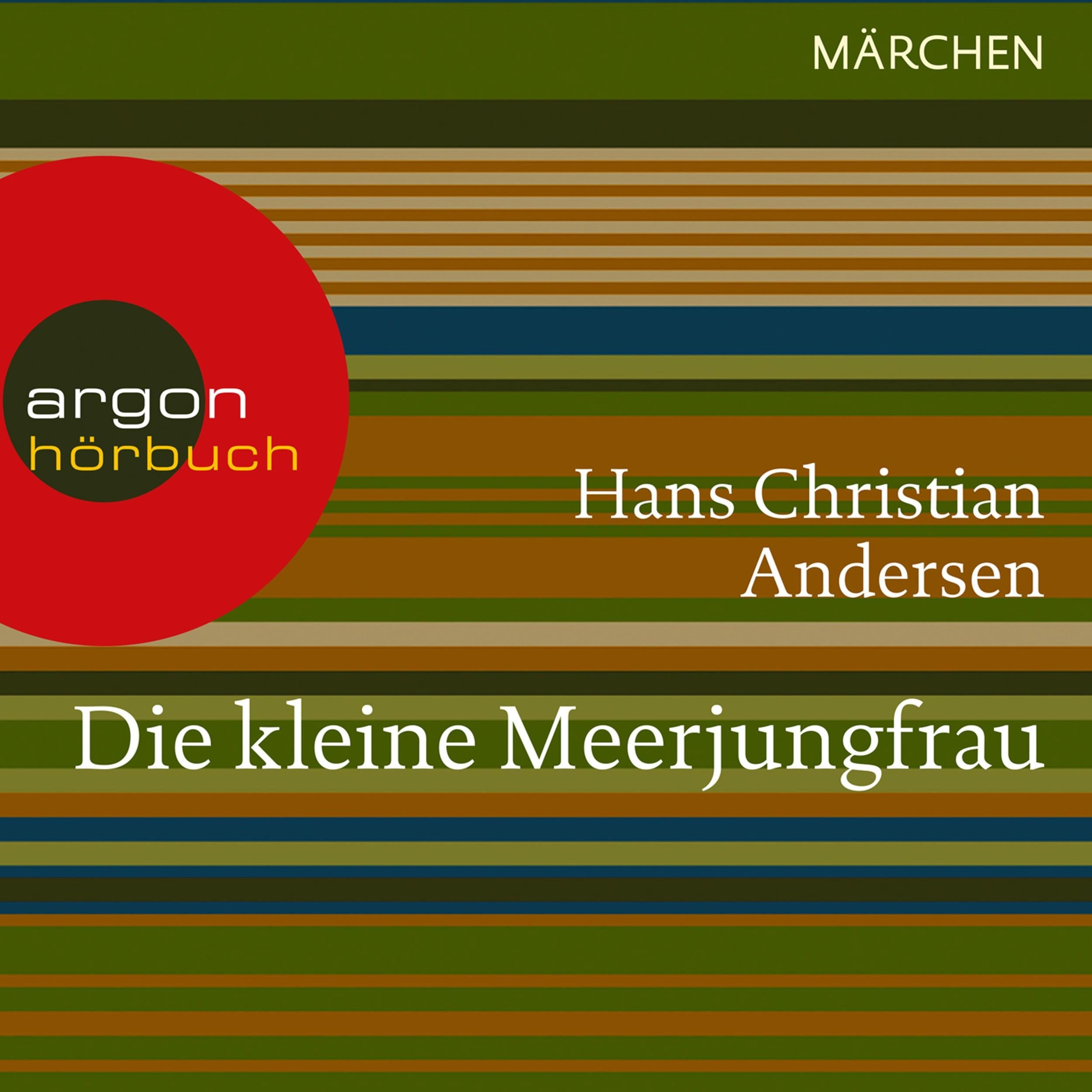 Die kleine Meerjungfrau (Ungekürzte Lesung)