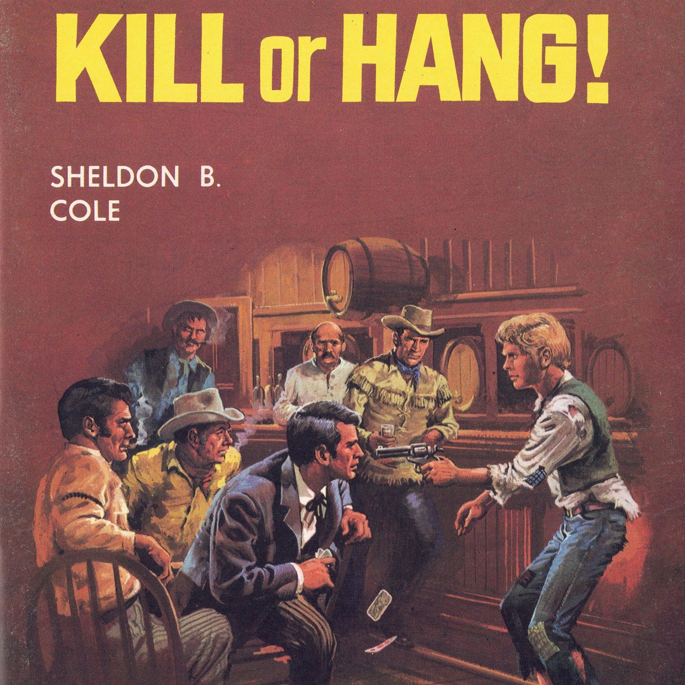 Kill or Hang!