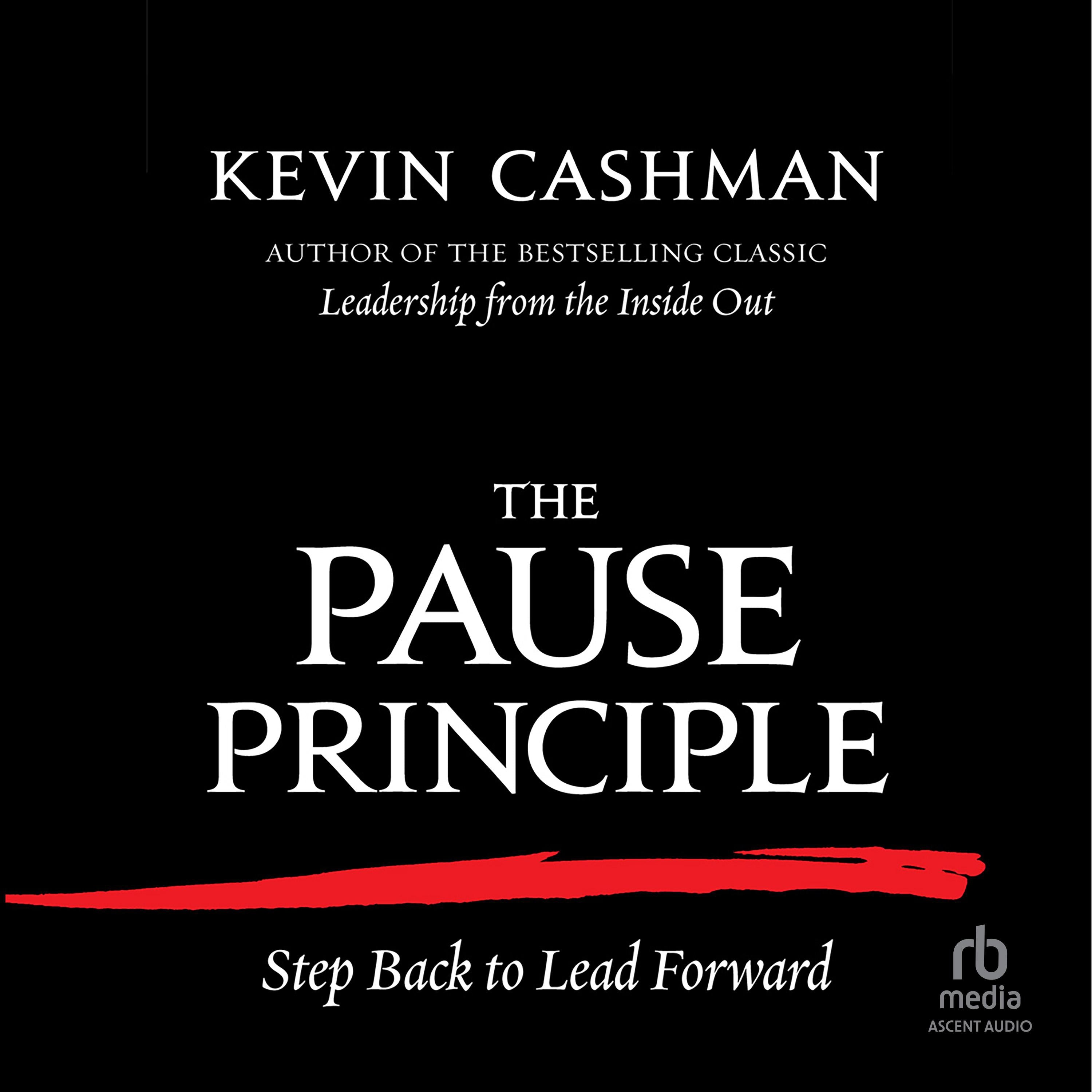 The Pause Principle