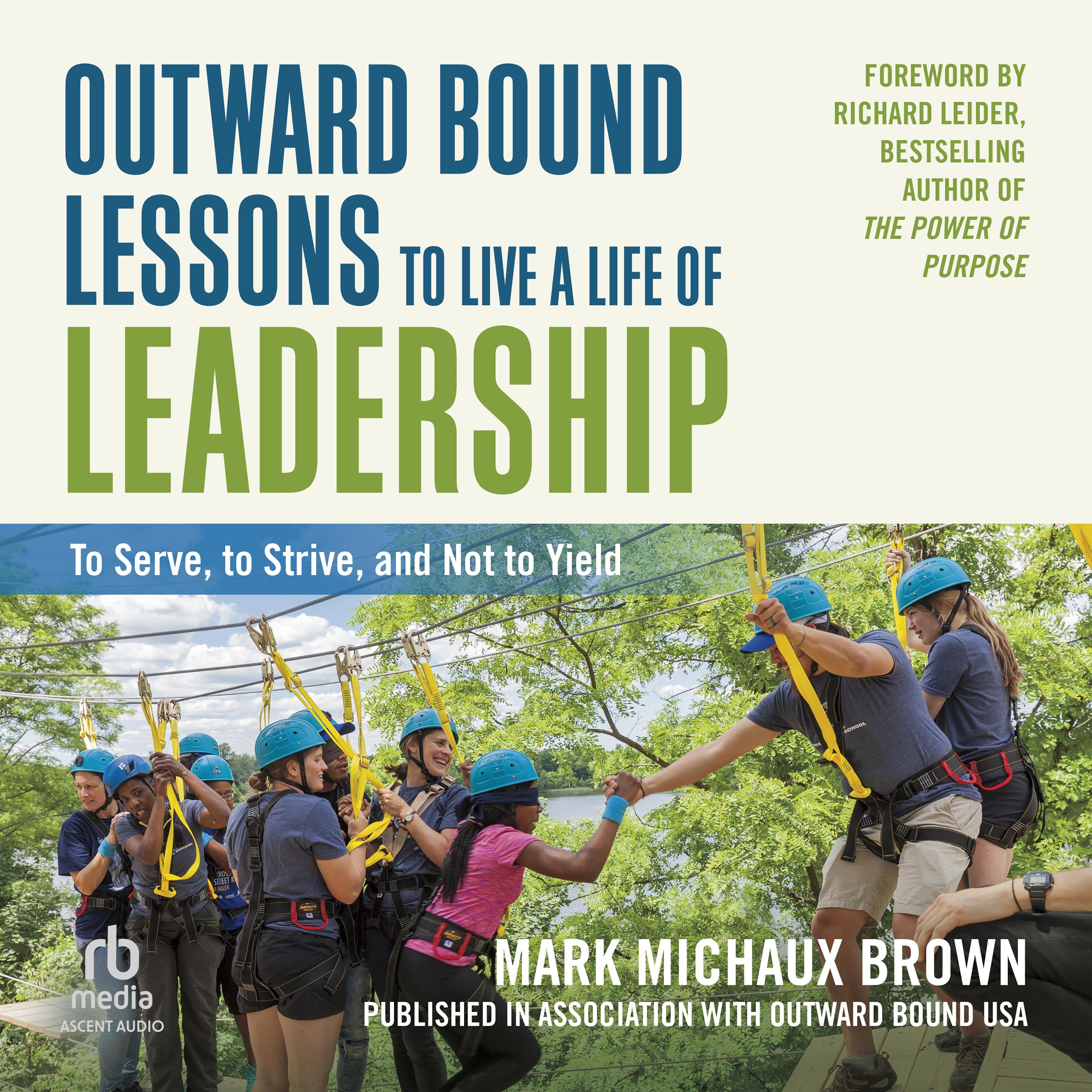 Outward Bound Lessons to Live a Life of Leadership