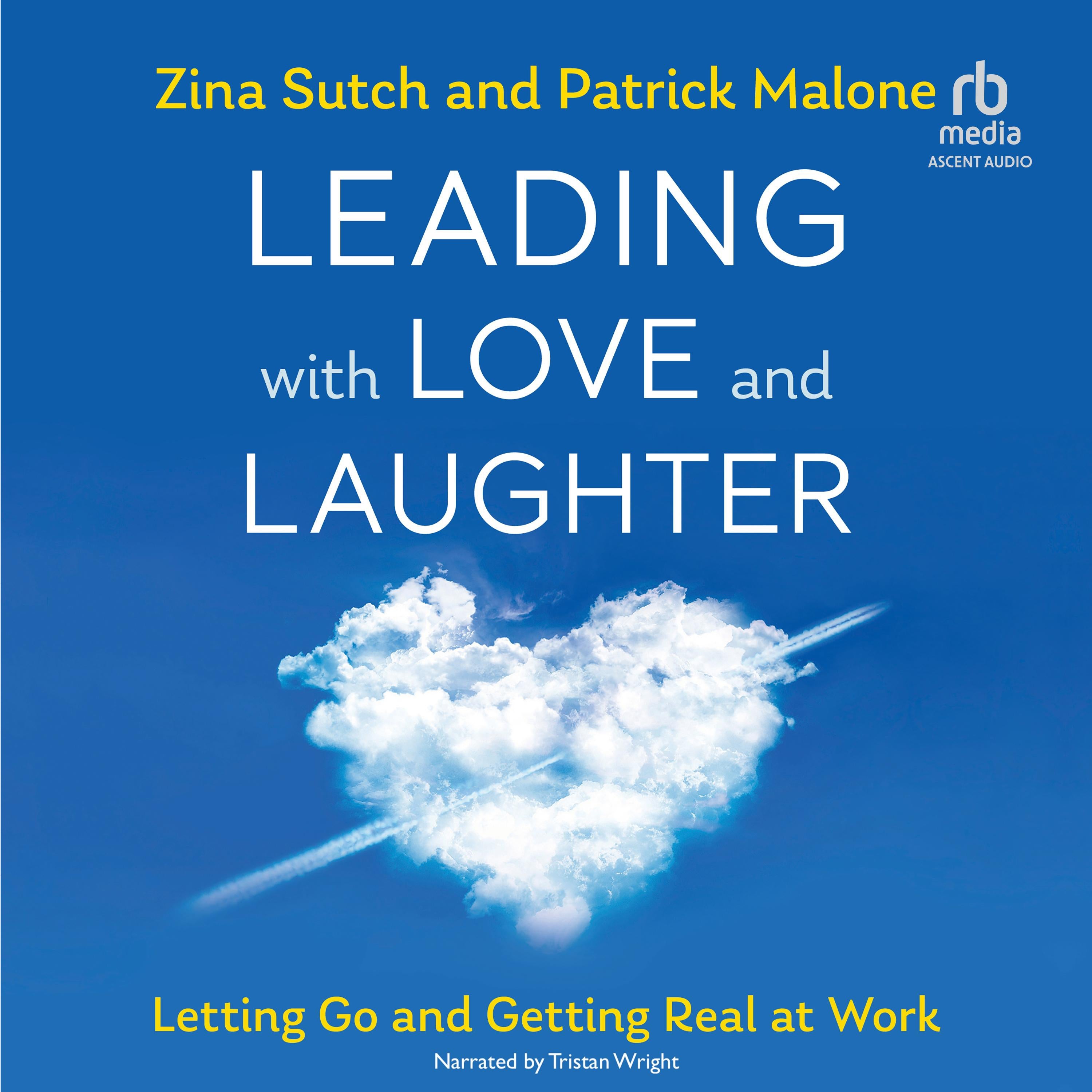 Leading with Love and Laughter