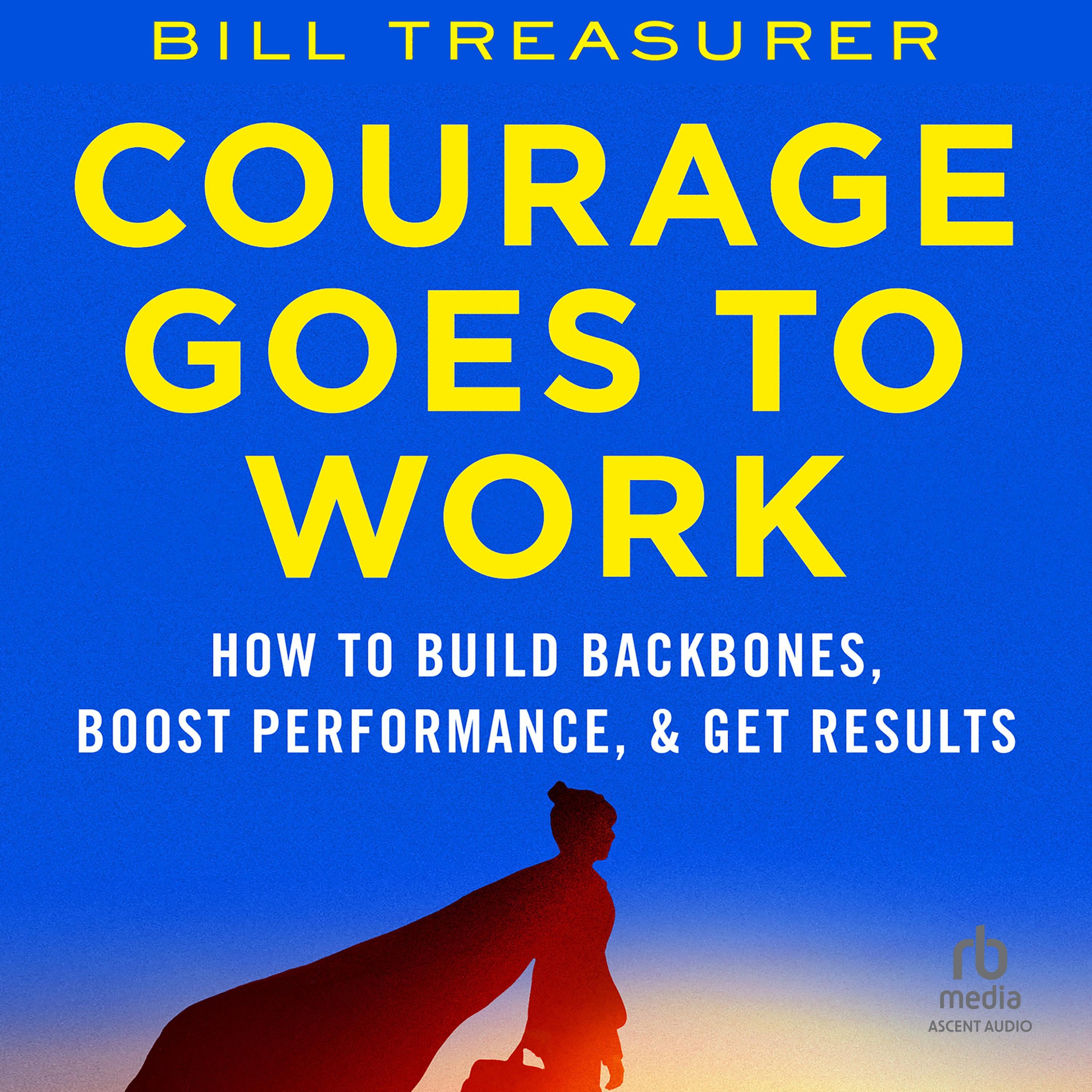 Courage Goes to Work