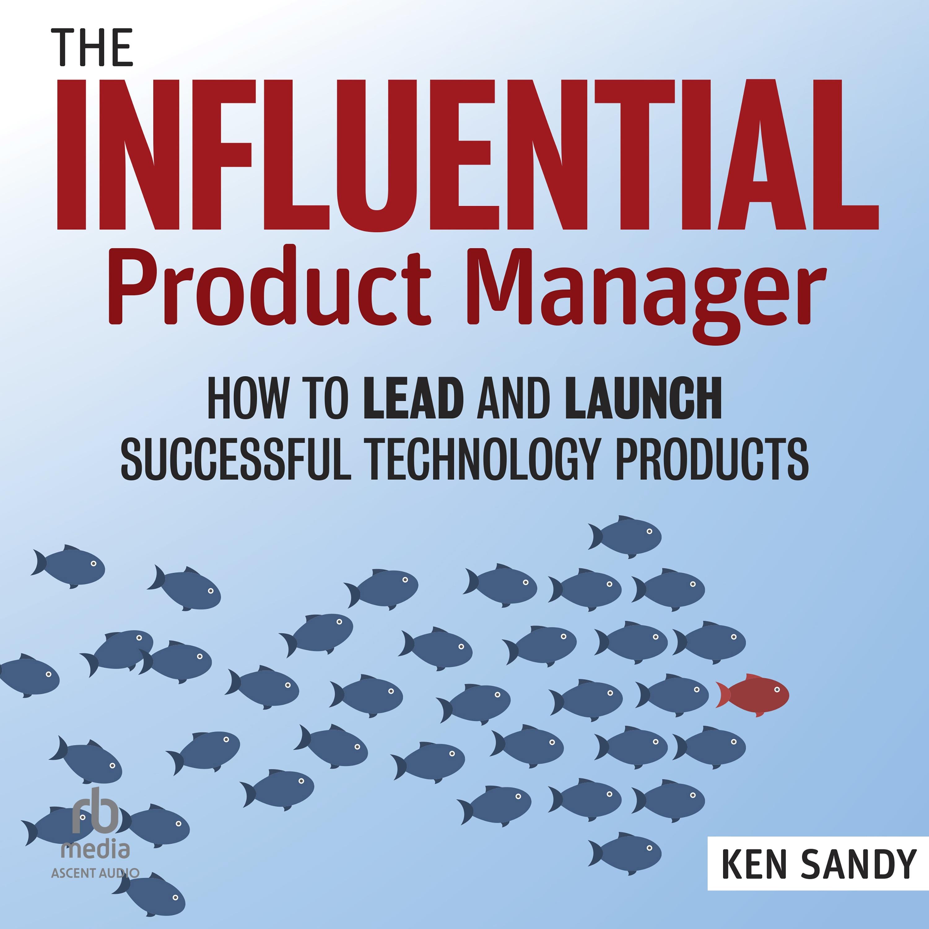 The Influential Product Manager