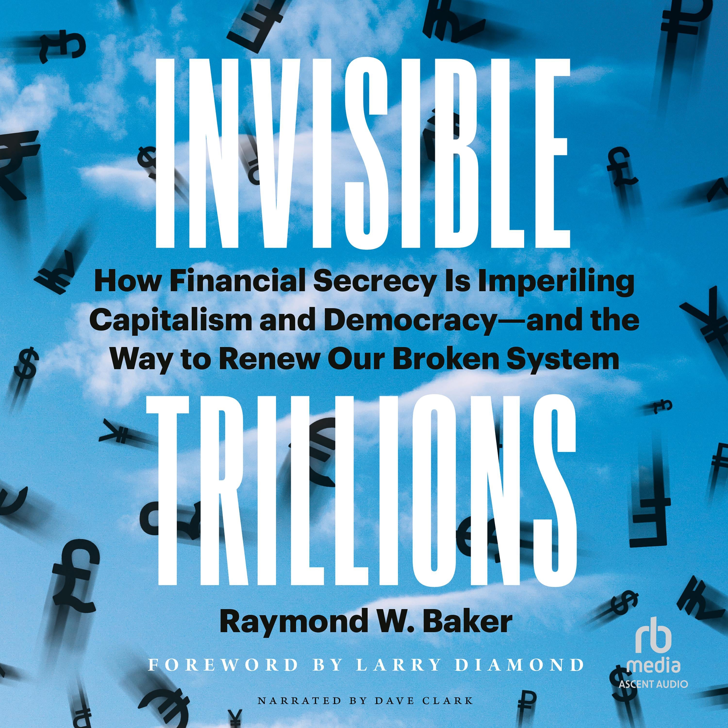 Invisible Trillions