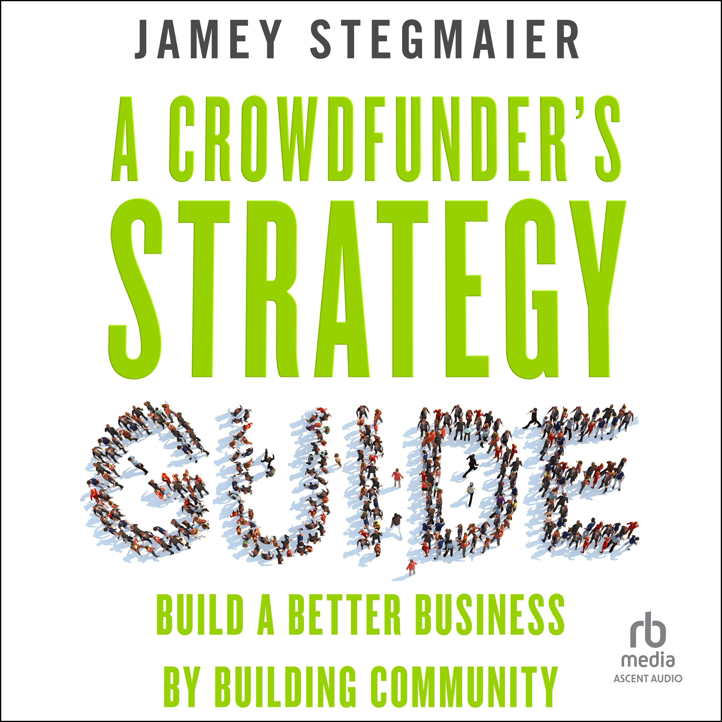 A Crowdfunder's Strategy Guide