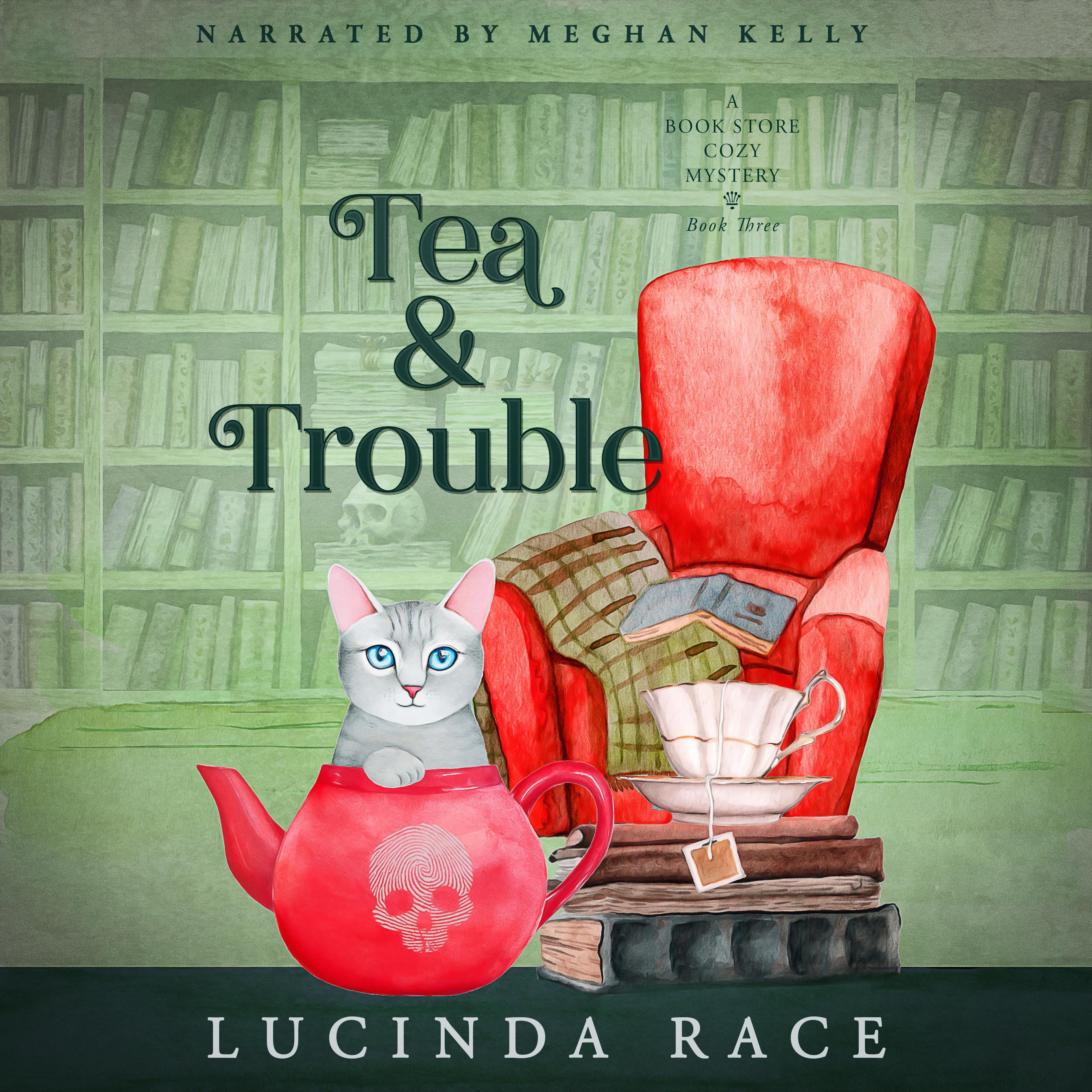 Tea & Trouble