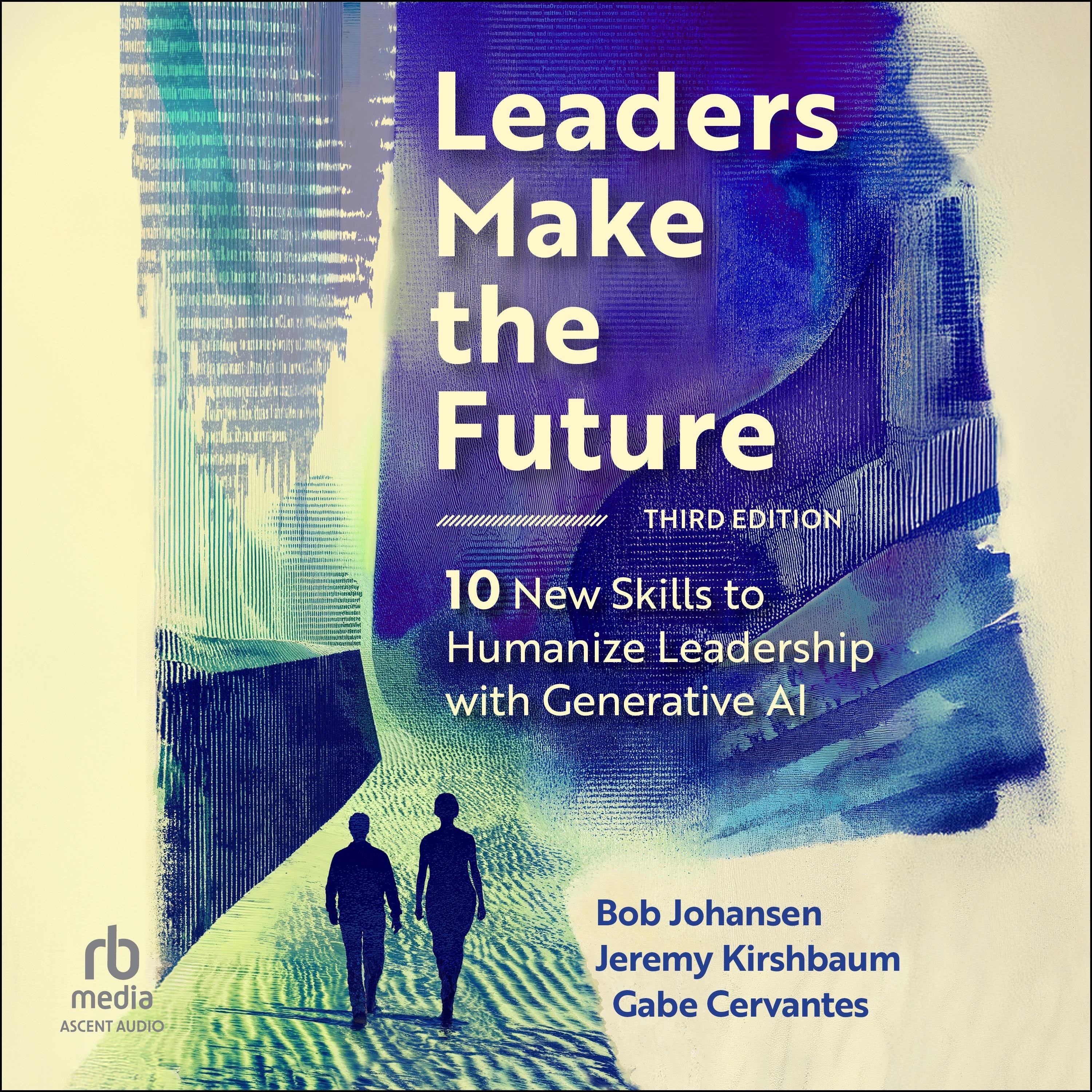 Leaders Make the Future, Third Edition