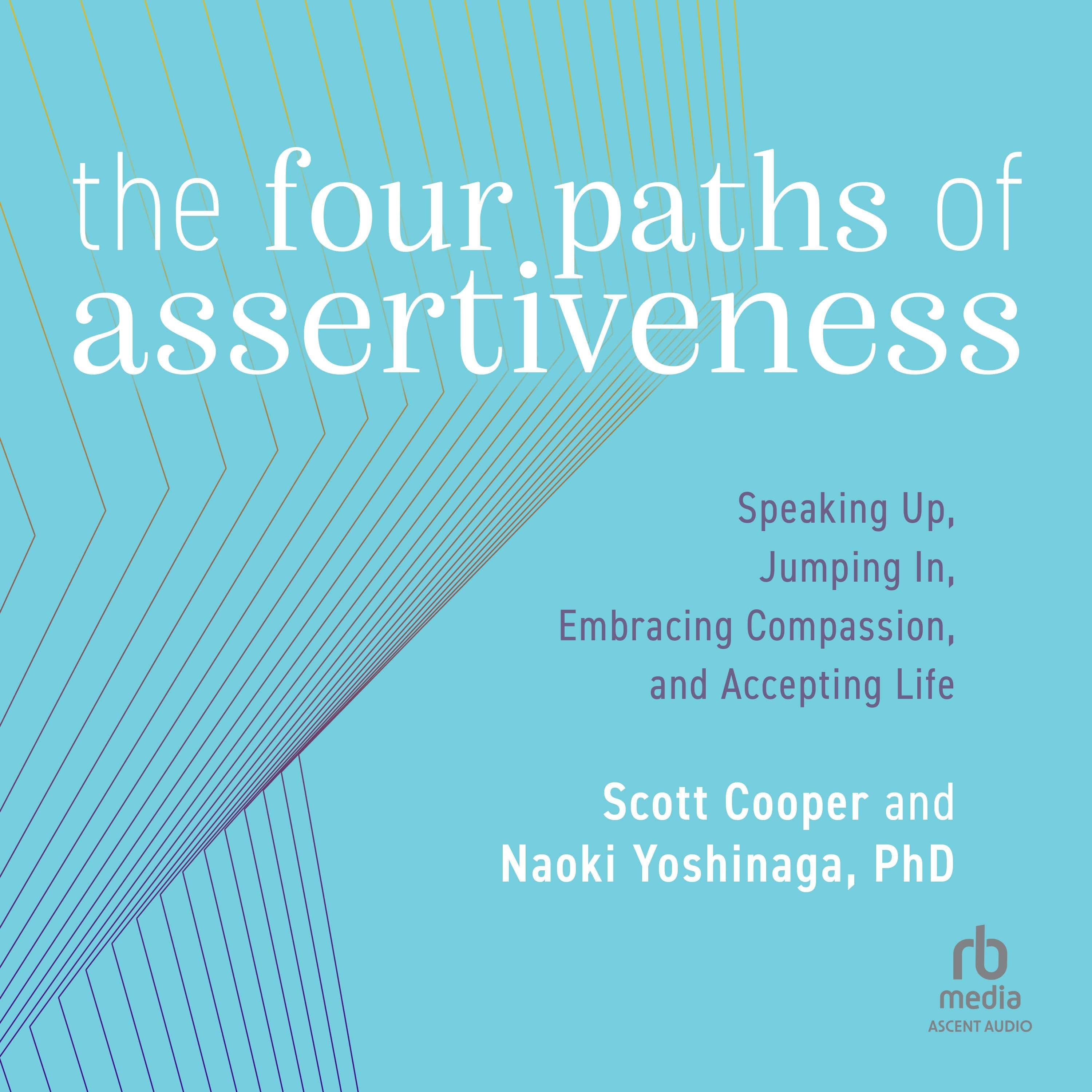 The Four Paths of Assertiveness