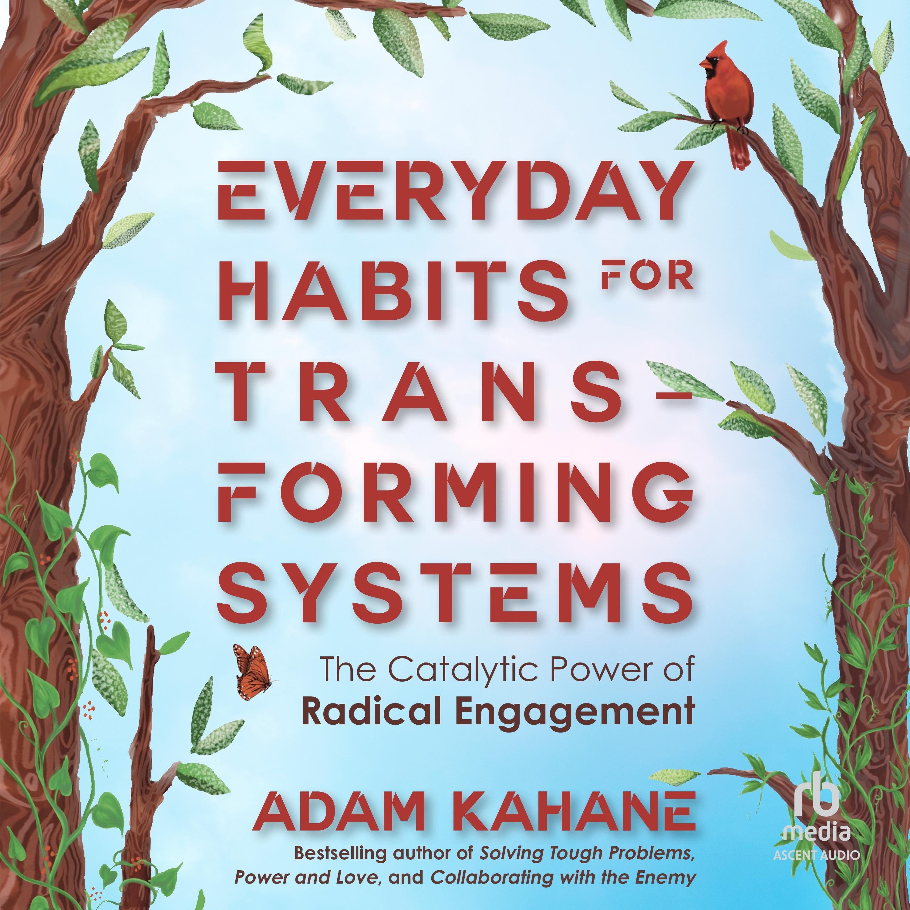 Everyday Habits for Transforming Systems