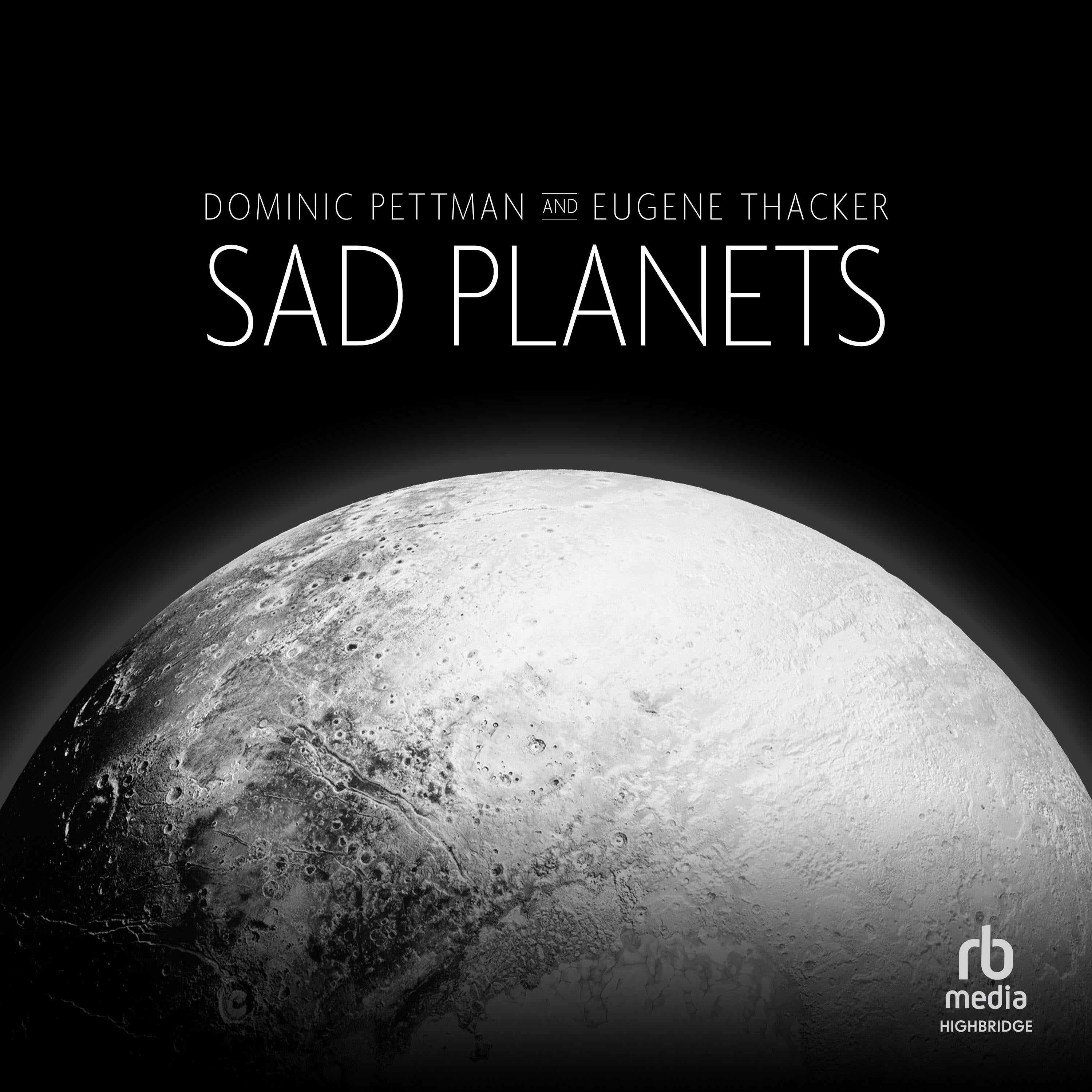 Sad Planets
