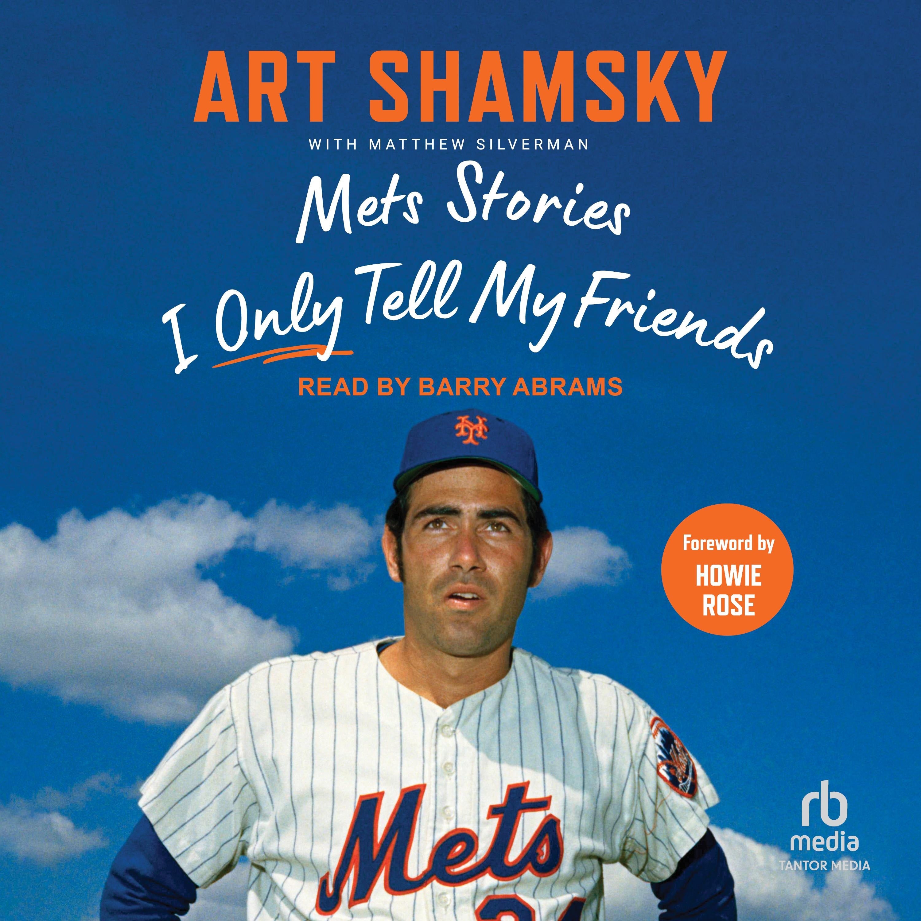 Mets Stories I Only Tell My Friends