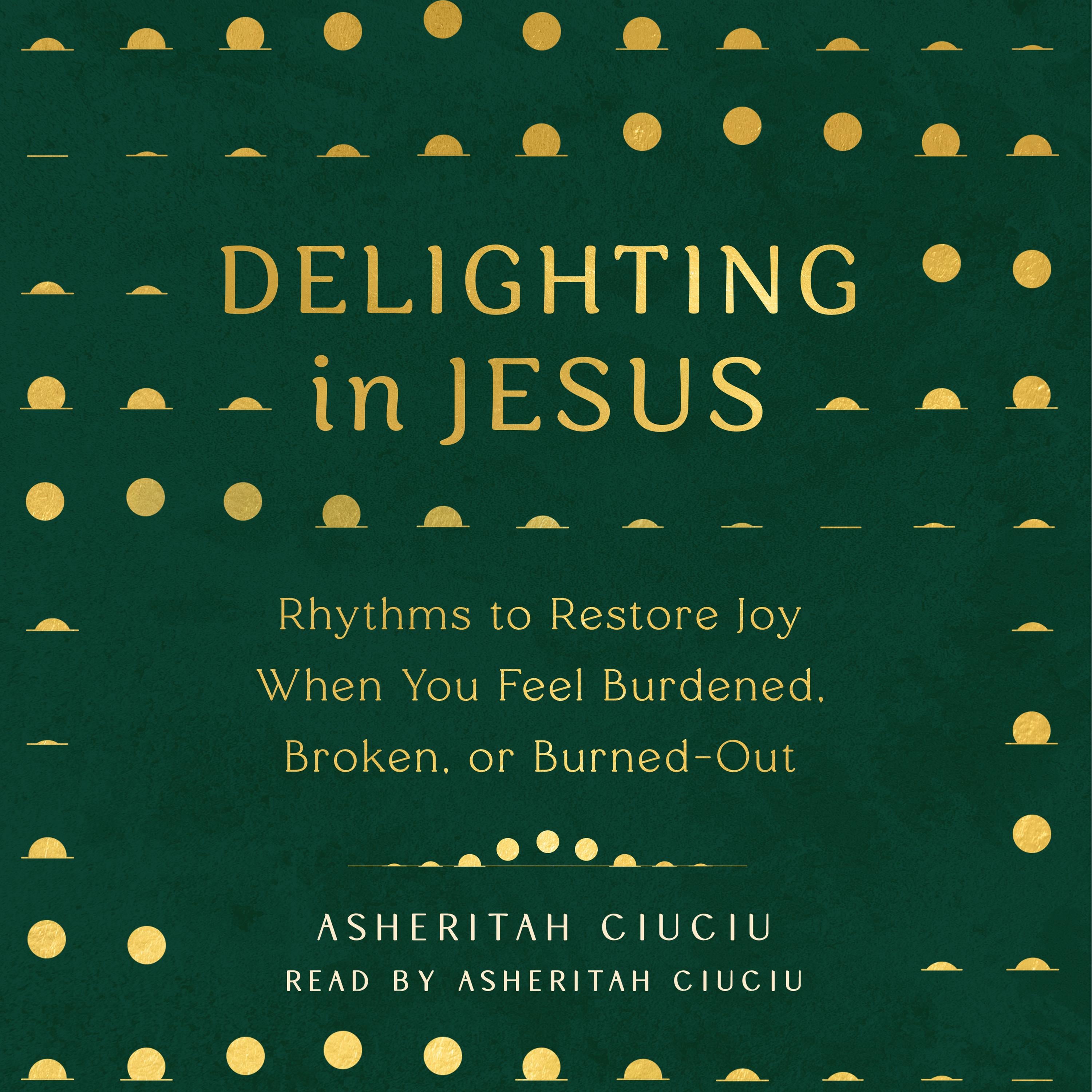 Delighting in Jesus