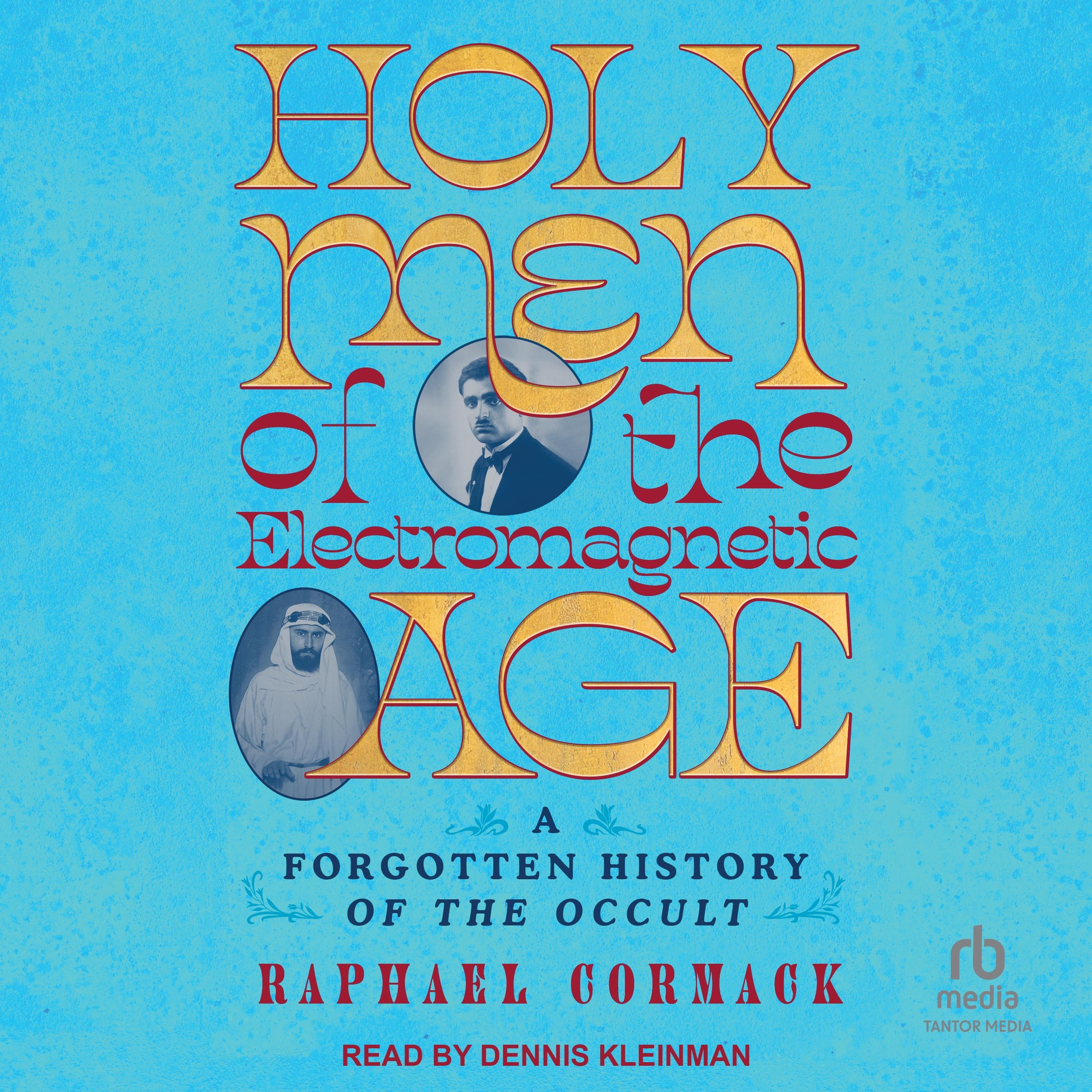 Holy Men of the Electromagnetic Age