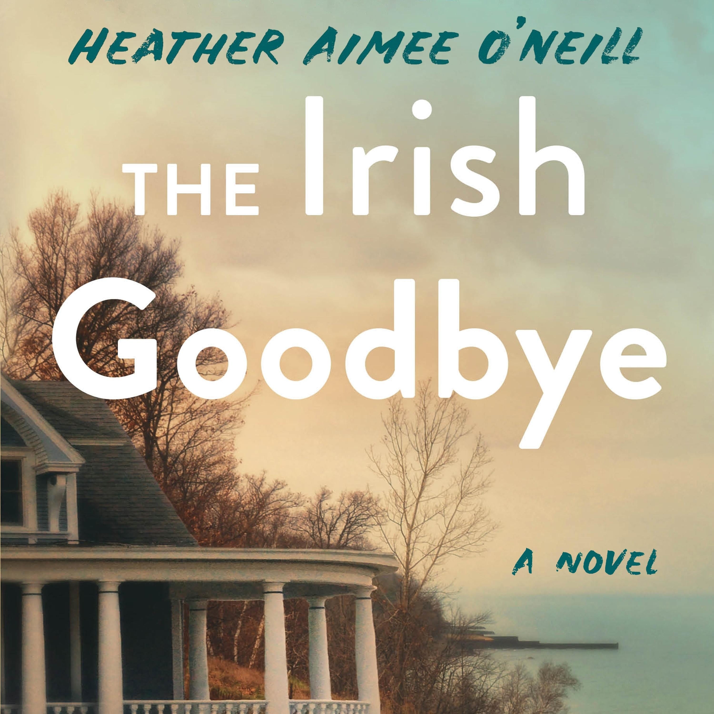 The Irish Goodbye