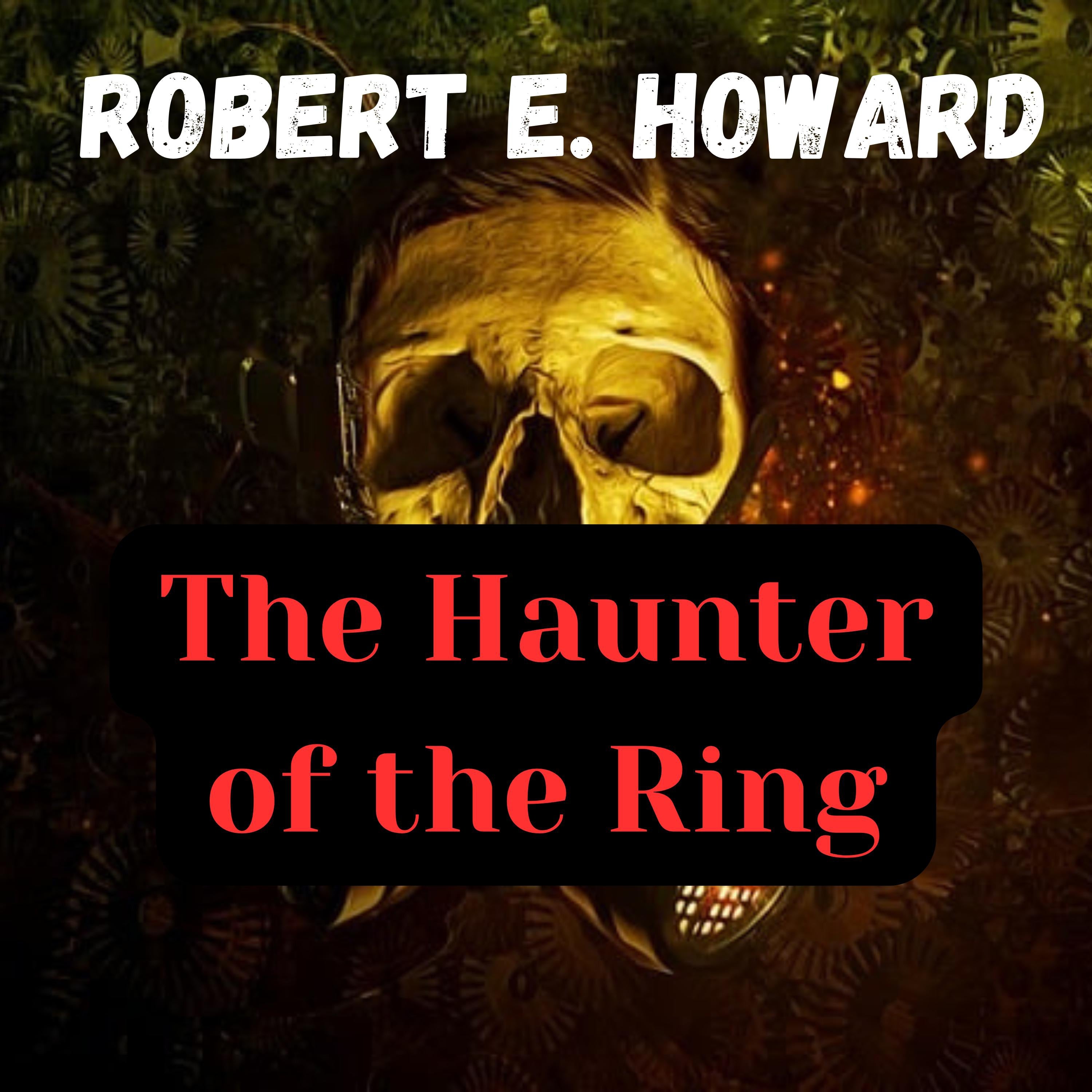 The Haunter of the Ring