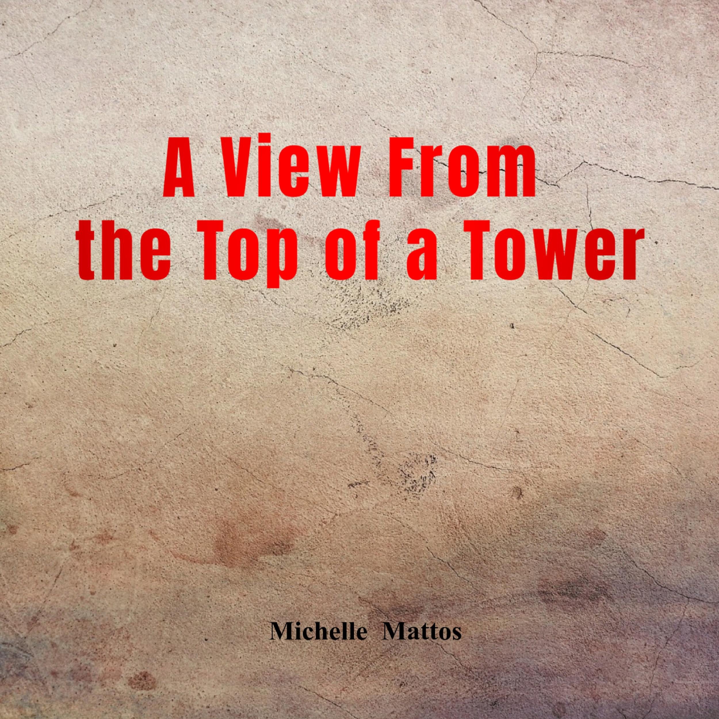 A View From the Top of a Tower
