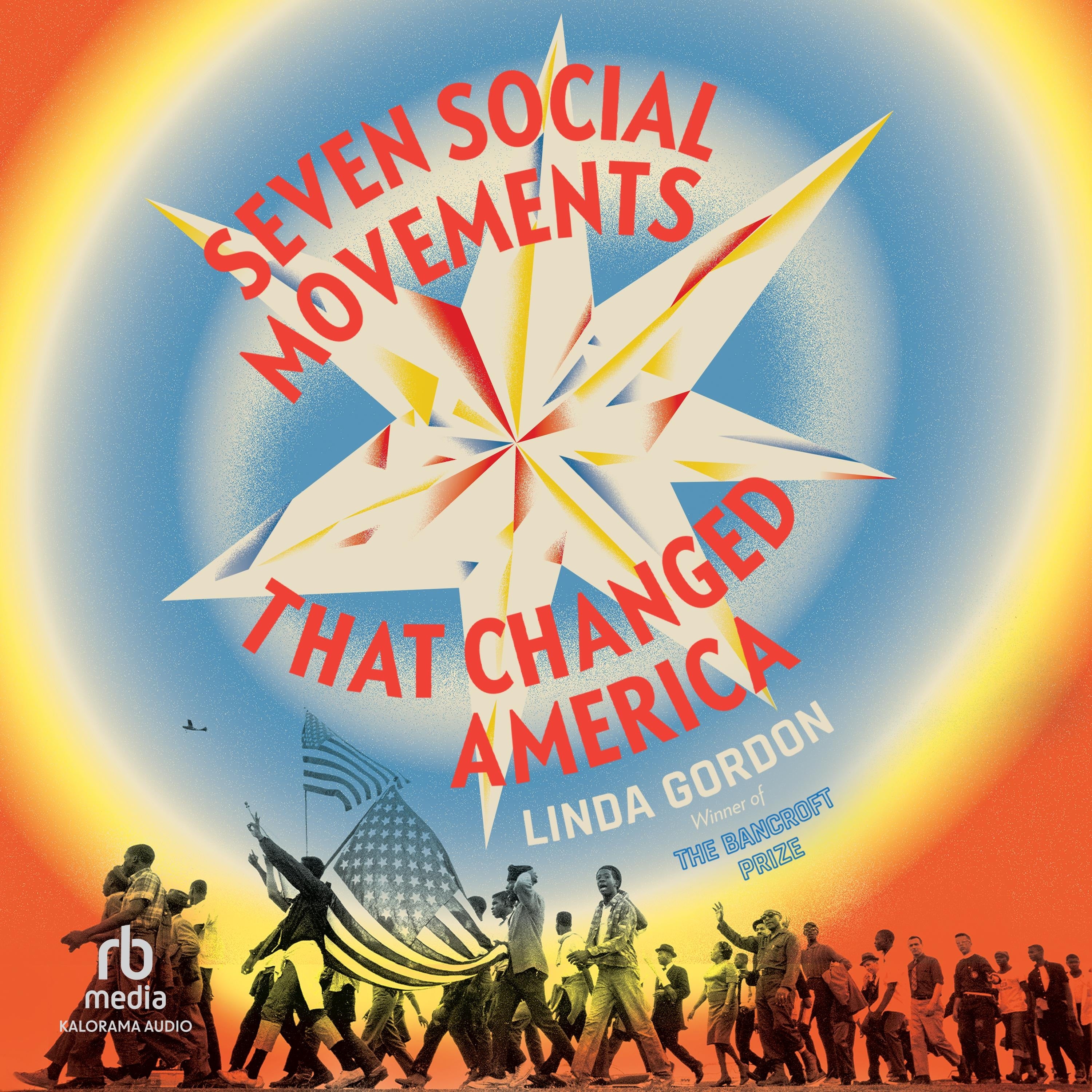 Seven Social Movements That Changed America