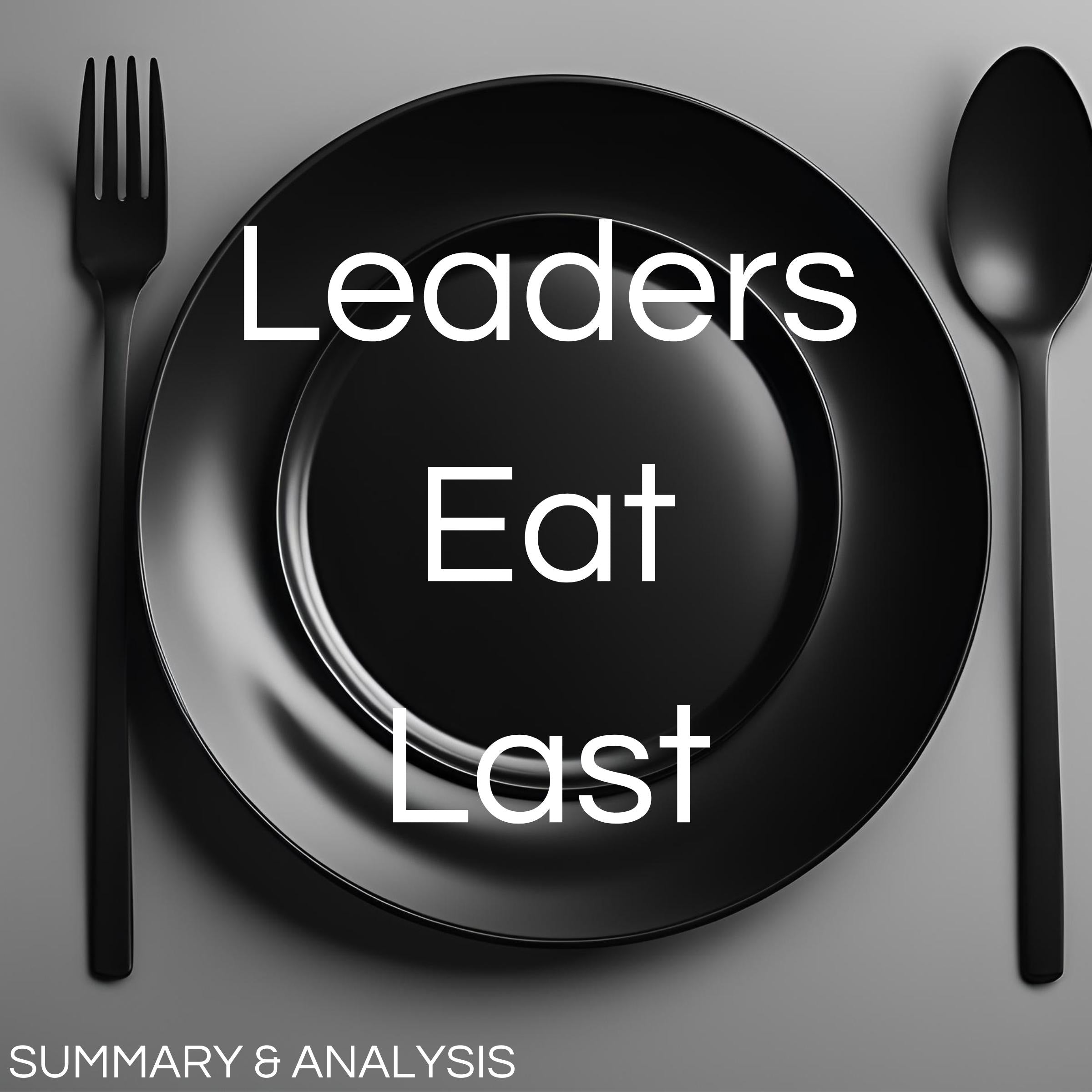 Leaders Eat Last: Book summary & analysis