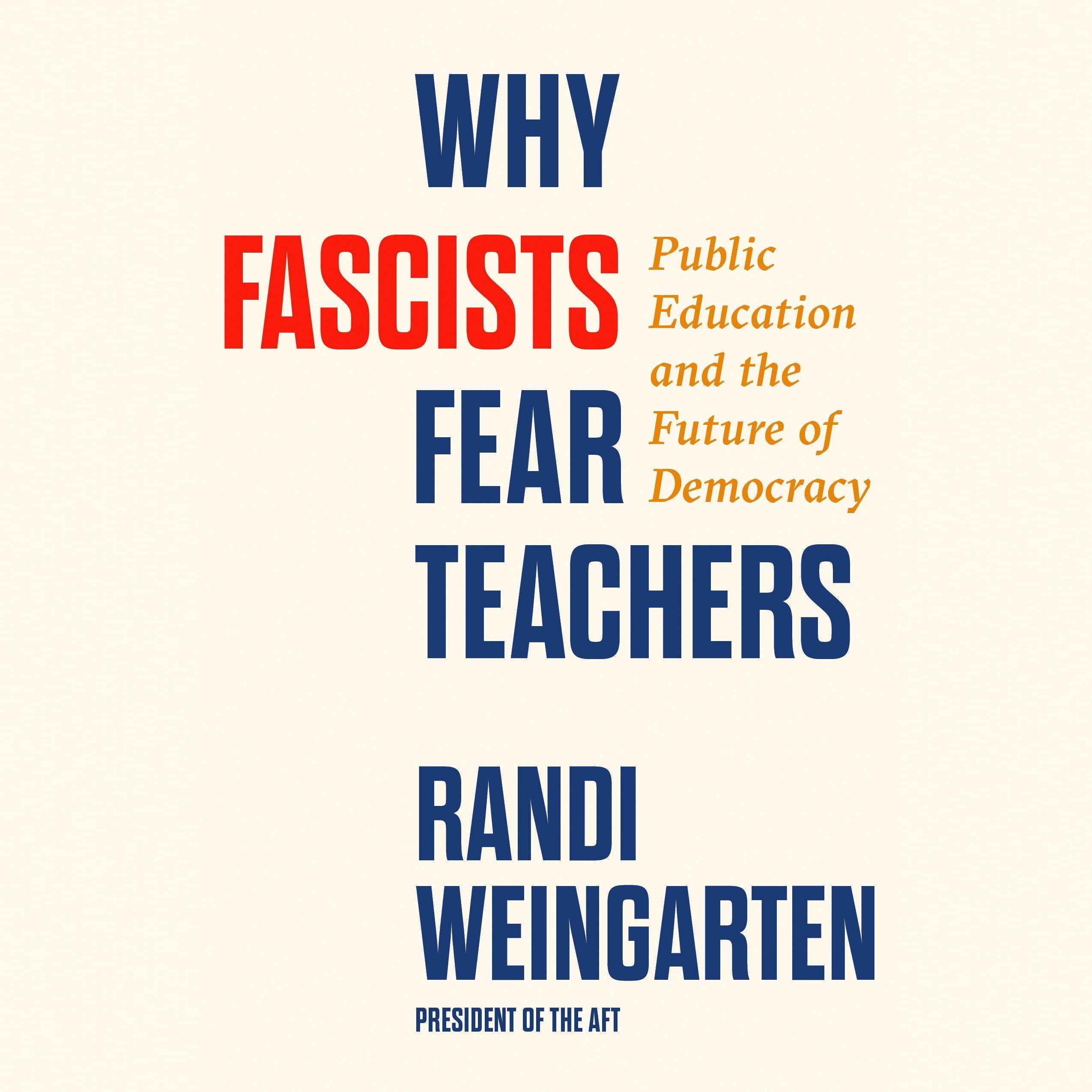 Why Fascists Fear Teachers